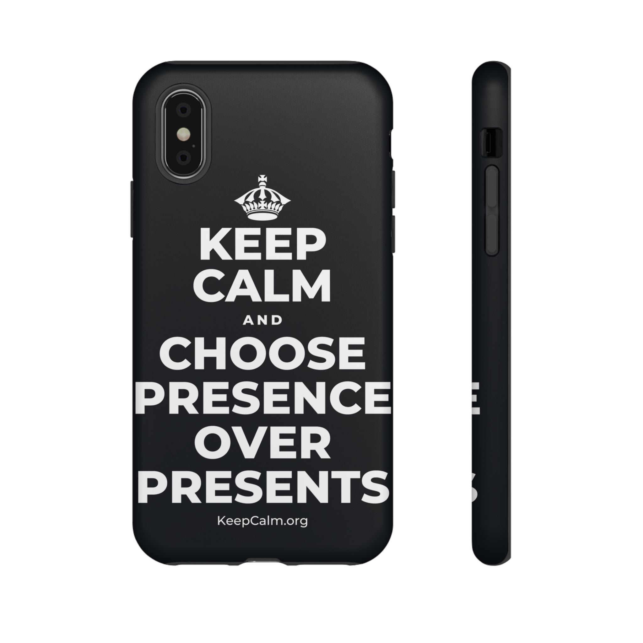 KEEP CALM AND CHOOSE PRESENCE OVER PRESENTS Phone Case (Dark)