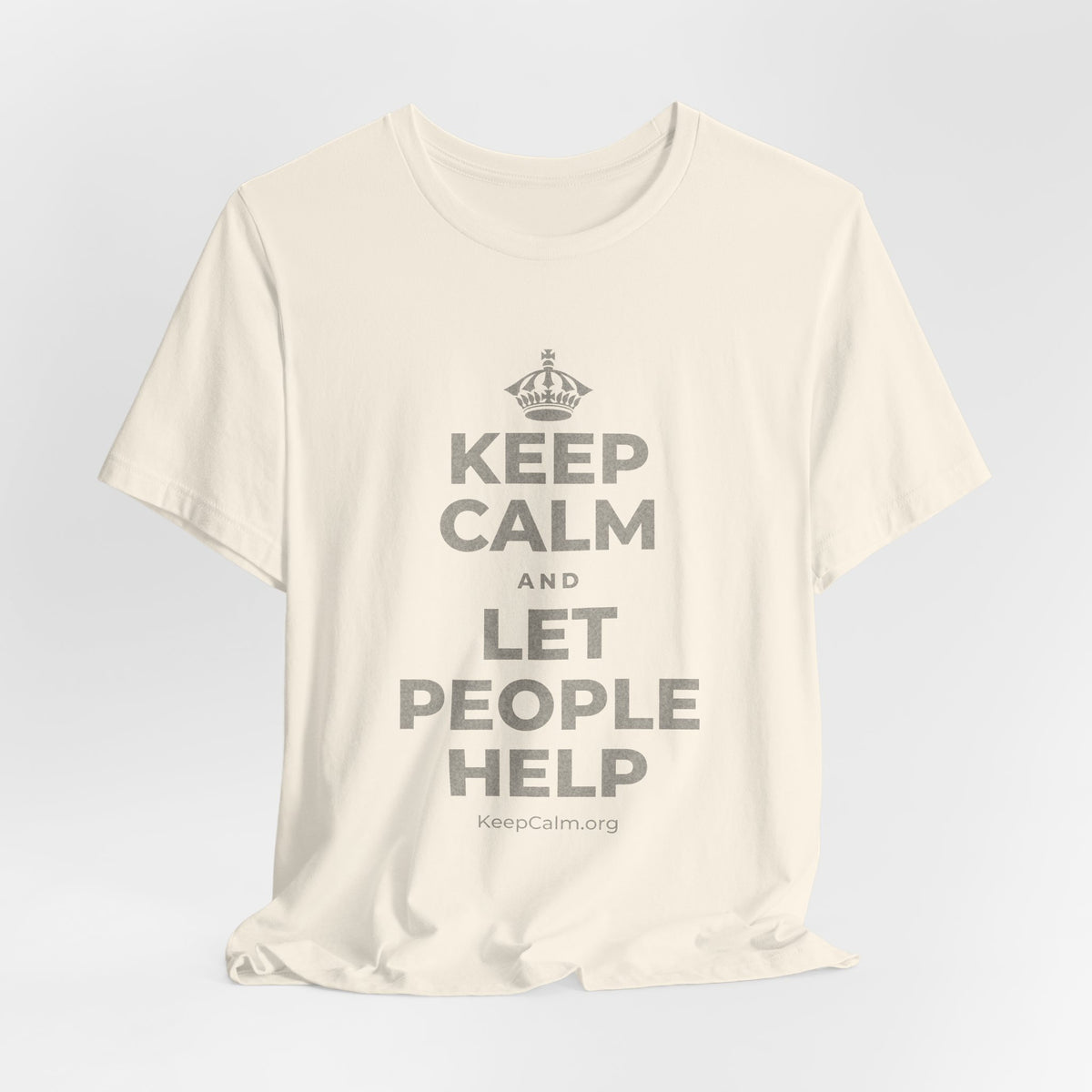 KEEP CALM AND LET PEOPLE HELP T-Shirt (White–Asphalt)