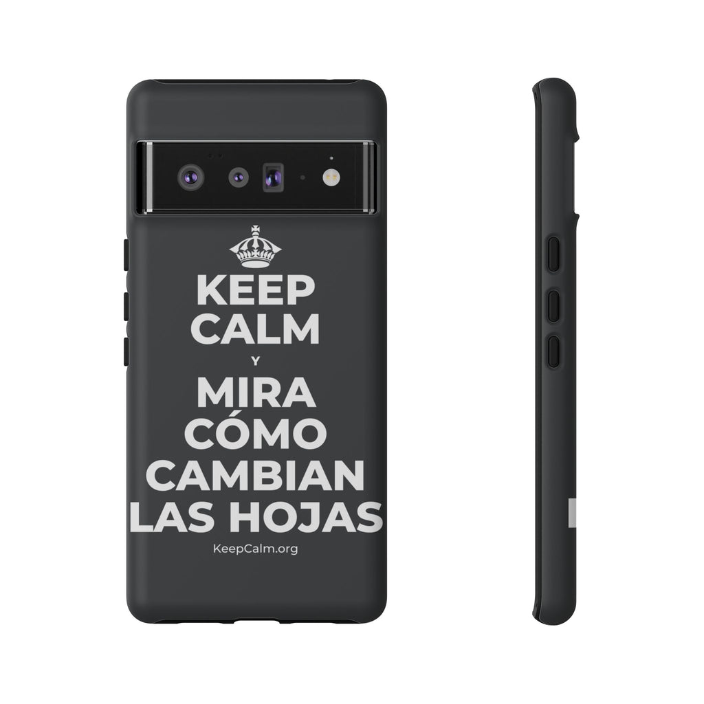 KEEP CALM Y MIRA CÓMO CAMBIAN LAS HOJAS Phone Case (Dark)