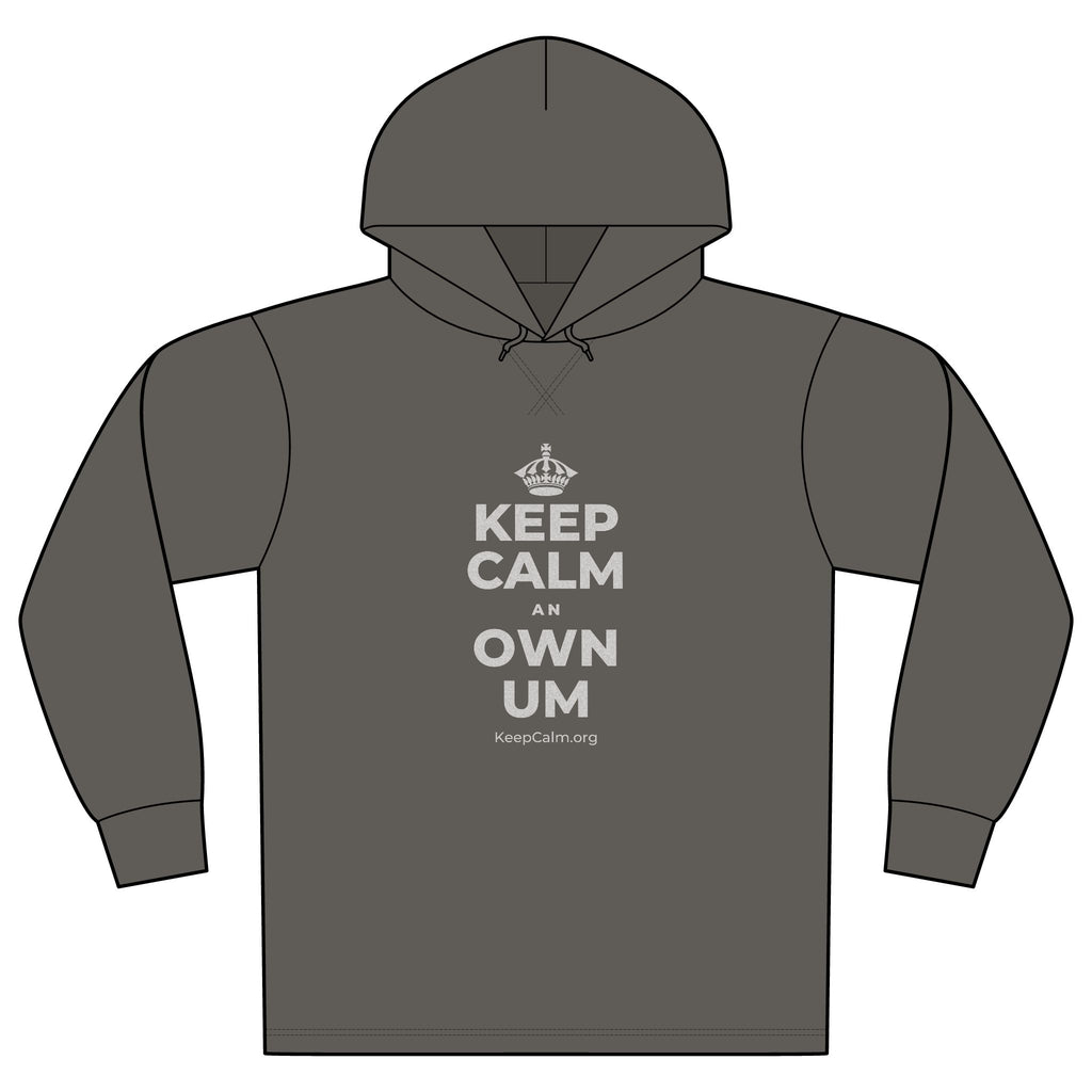 KEEP CALM AN OWN UM Organic Hoodie Tee