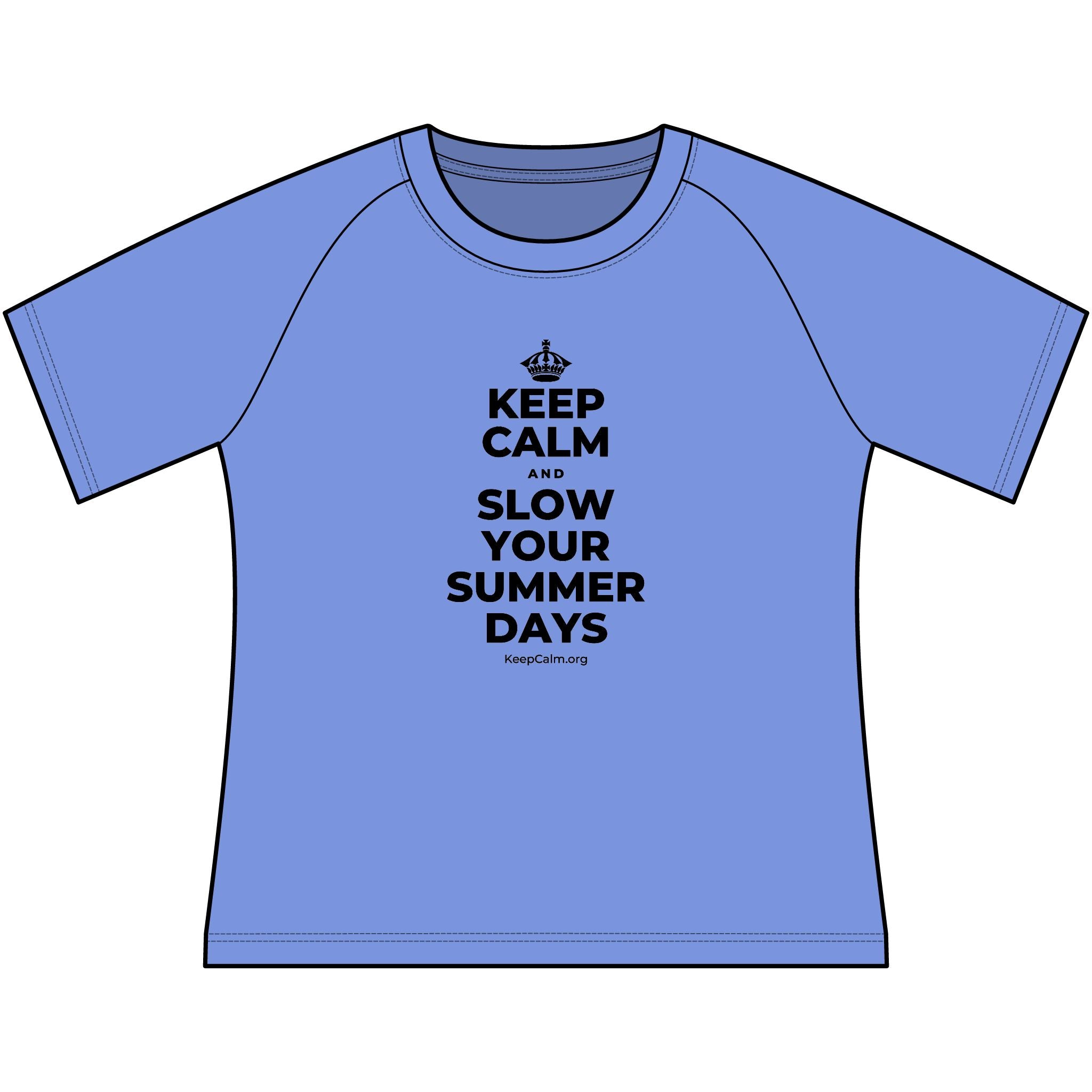 KEEP CALM AND SLOW YOUR SUMMER DAYS Women's Raglan Tee