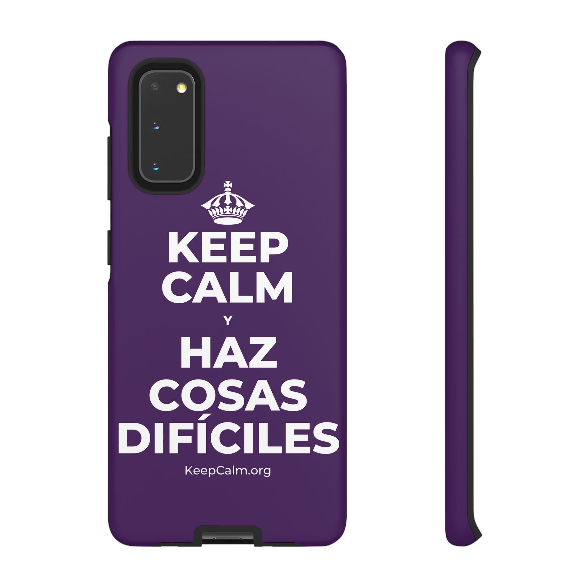 KEEP CALM Y HAZ COSAS DIFÍCILES Phone Case