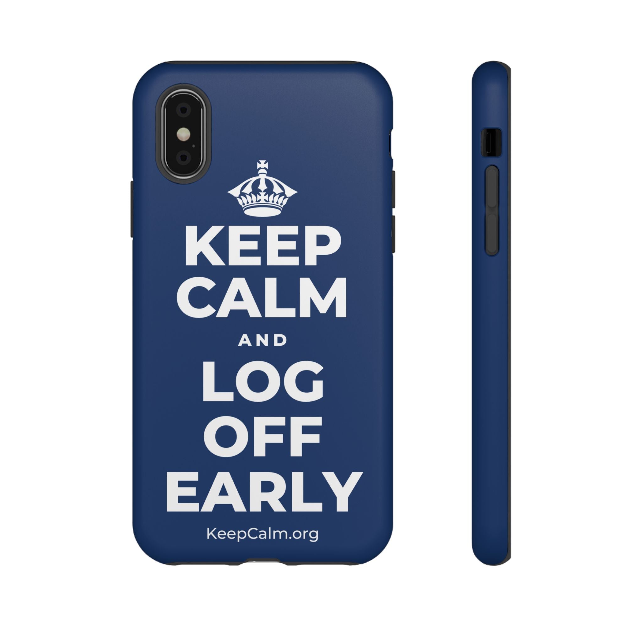 KEEP CALM AND LOG OFF EARLY Phone Case