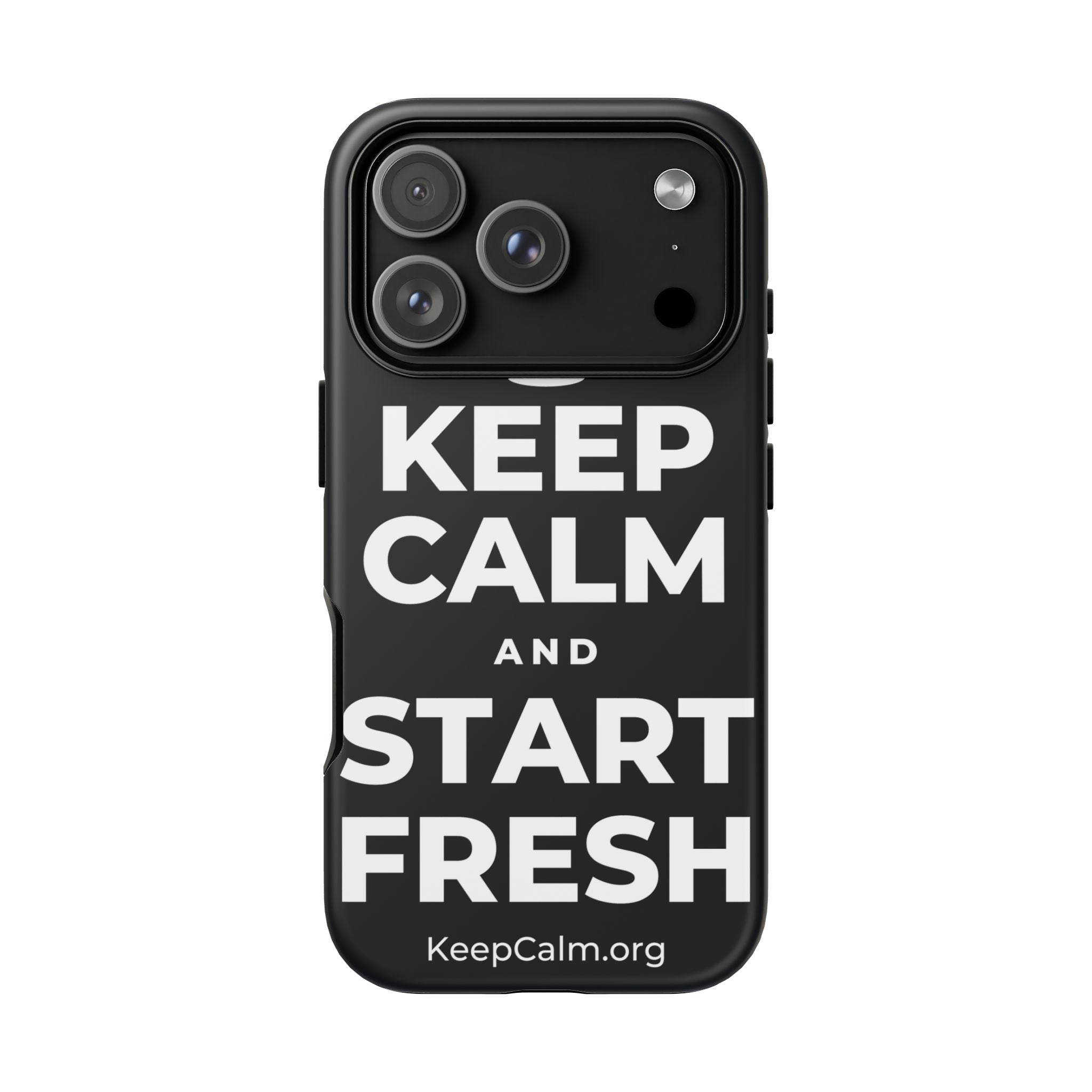 KEEP CALM AND START FRESH Phone Case (Dark)