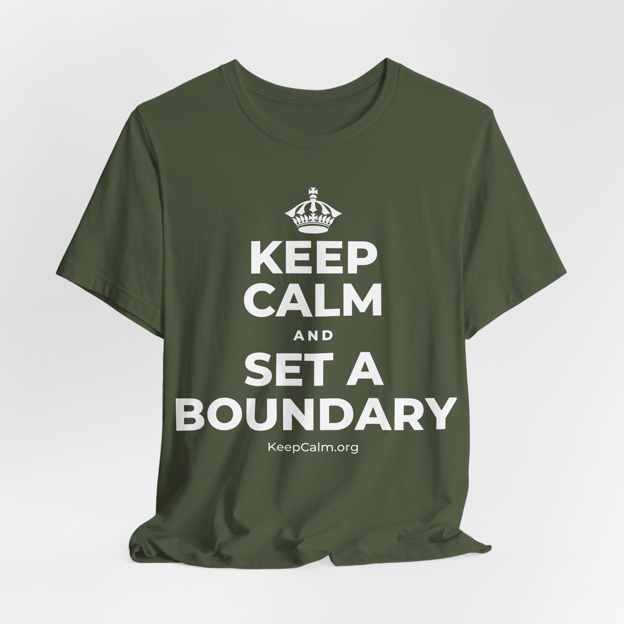 KEEP CALM AND SET A BOUNDARY T-Shirt (Military Green–Autumn)