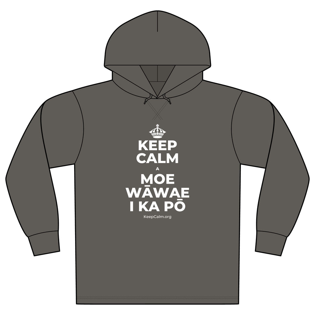 KEEP CALM A MOE WĀWAE I KA PŌ Organic Hoodie Tee