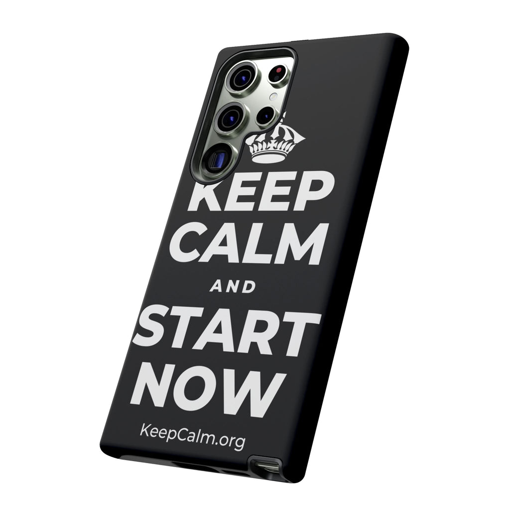 KEEP CALM AND START NOW Phone Case