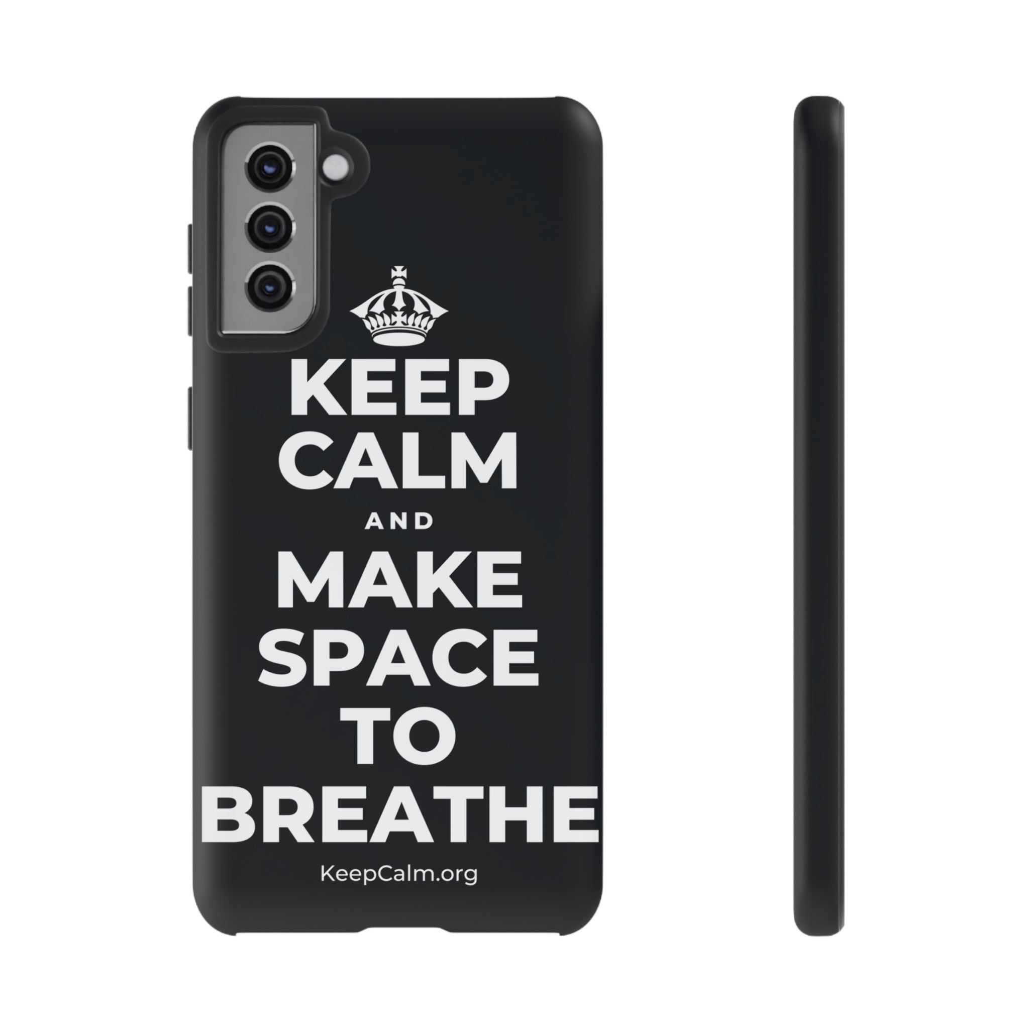 KEEP CALM AND MAKE SPACE TO BREATHE Phone Case (Dark)