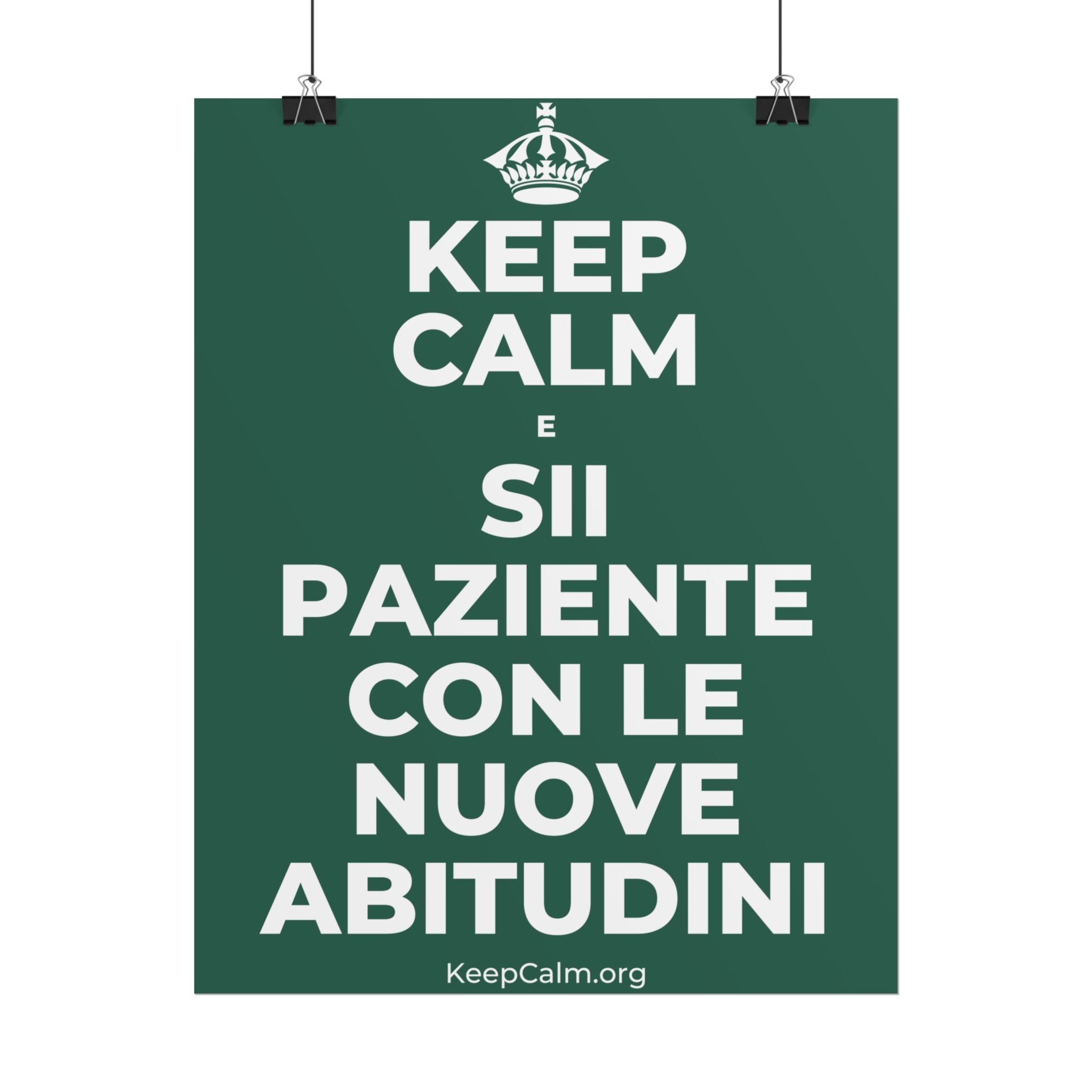 KEEP CALM E SII PAZIENTE CON LE NUOVE ABITUDINI Poster