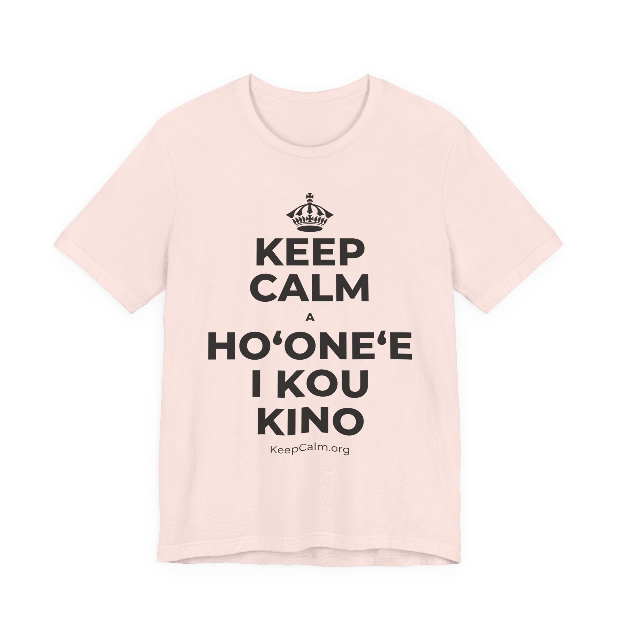 KEEP CALM A HOʻONEʻE I KOU KINO T-Shirt (Soft Cream–Heather Mauve)