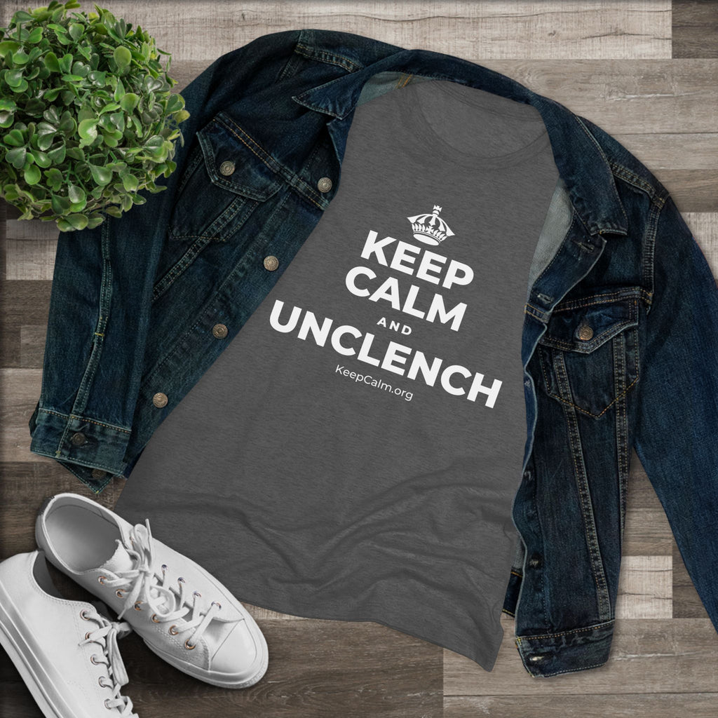 KEEP CALM AND UNCLENCH Women's Tri-Blend Tee