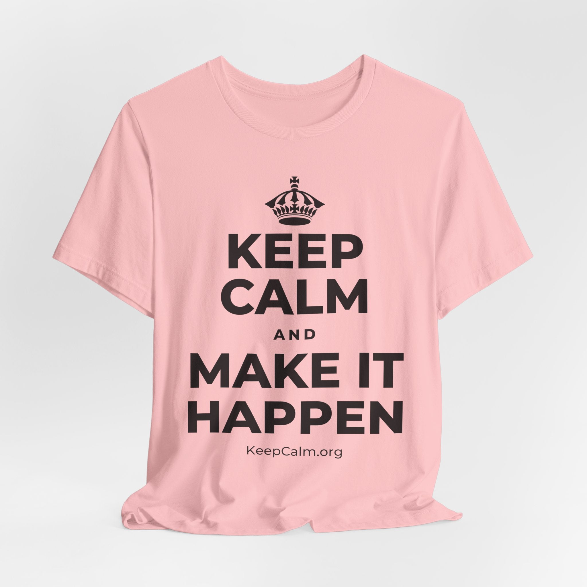 KEEP CALM AND MAKE IT HAPPEN T-Shirt (White–Asphalt)