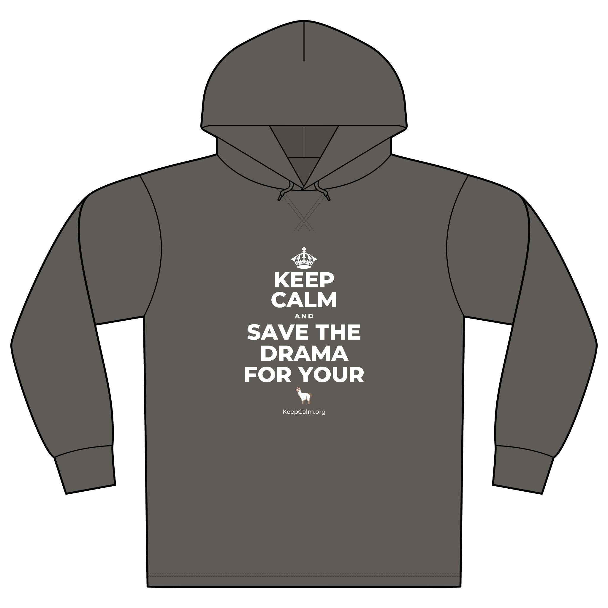 KEEP CALM AND SAVE THE DRAMA FOR YOUR 🦙 Organic Hoodie Tee