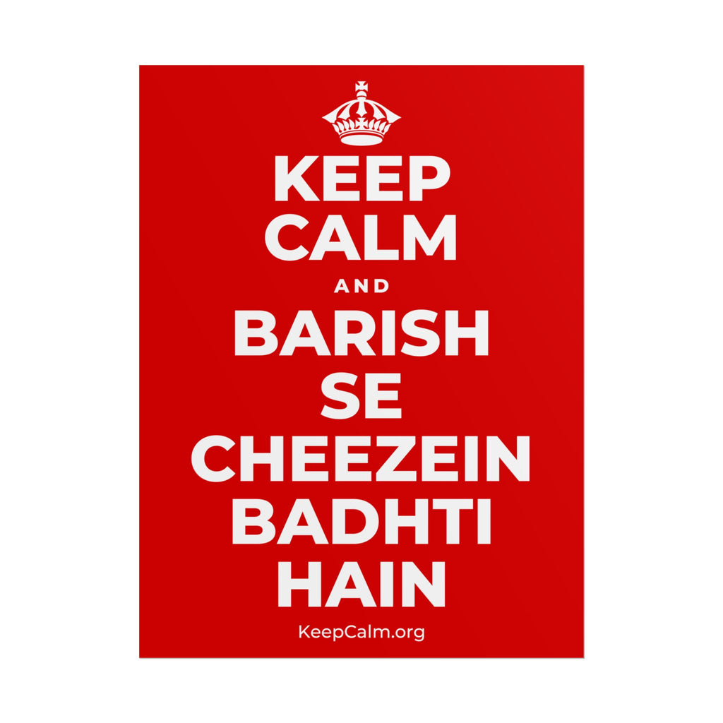 KEEP CALM AND BARISH SE CHEEZEIN BADHTI HAIN Poster