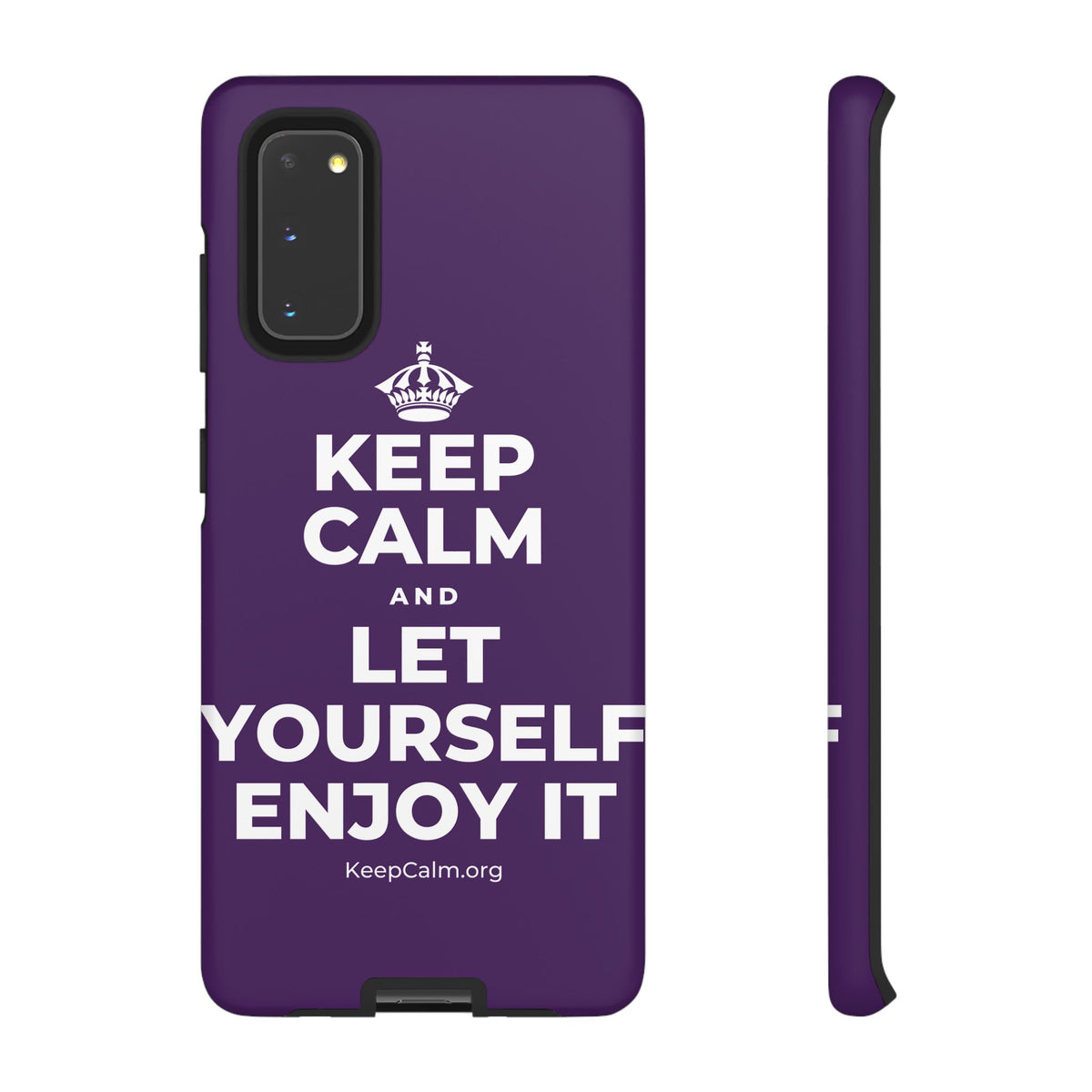 KEEP CALM AND LET YOURSELF ENJOY IT Phone Case