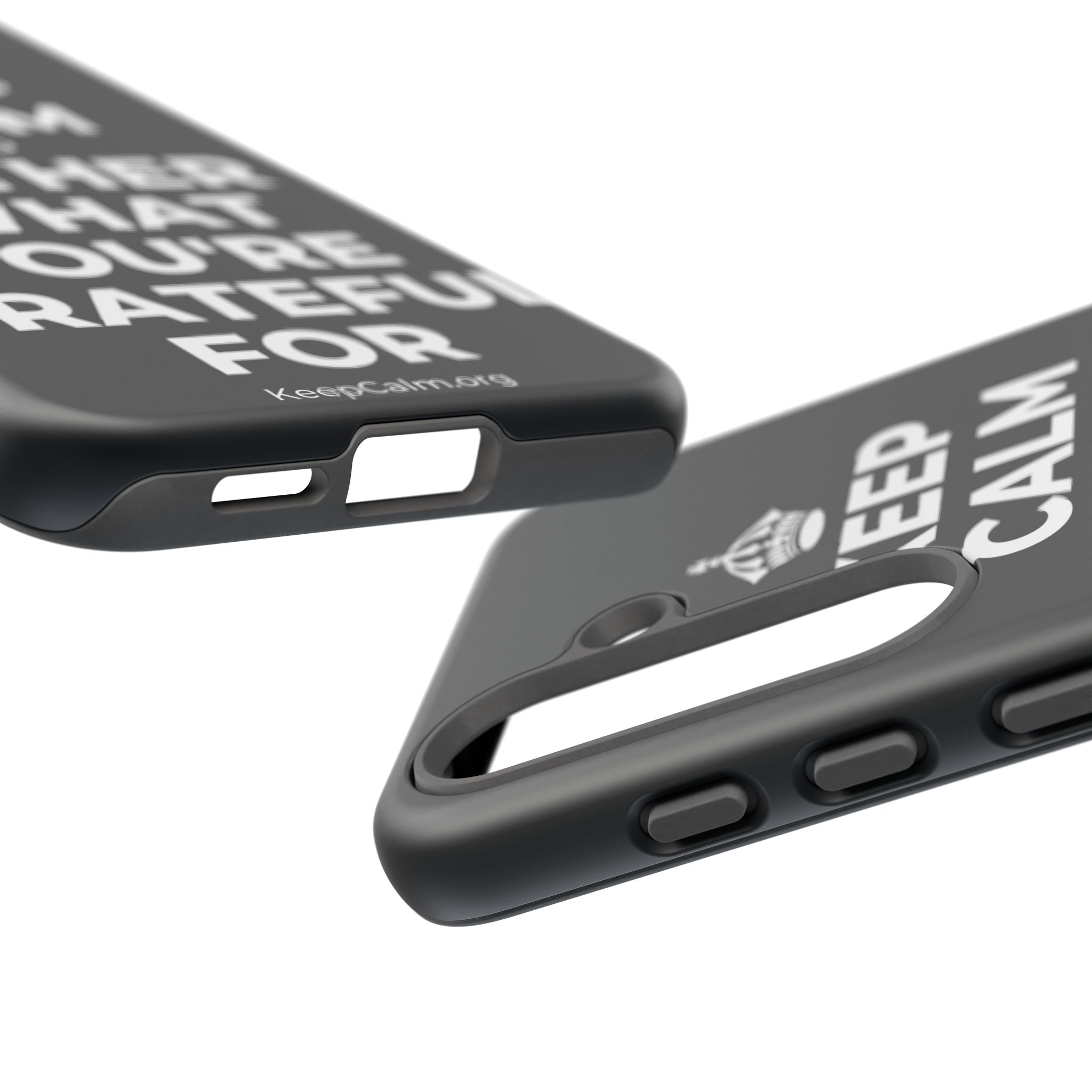 KEEP CALM AND GATHER WHAT YOU'RE GRATEFUL FOR Phone Case (Dark)