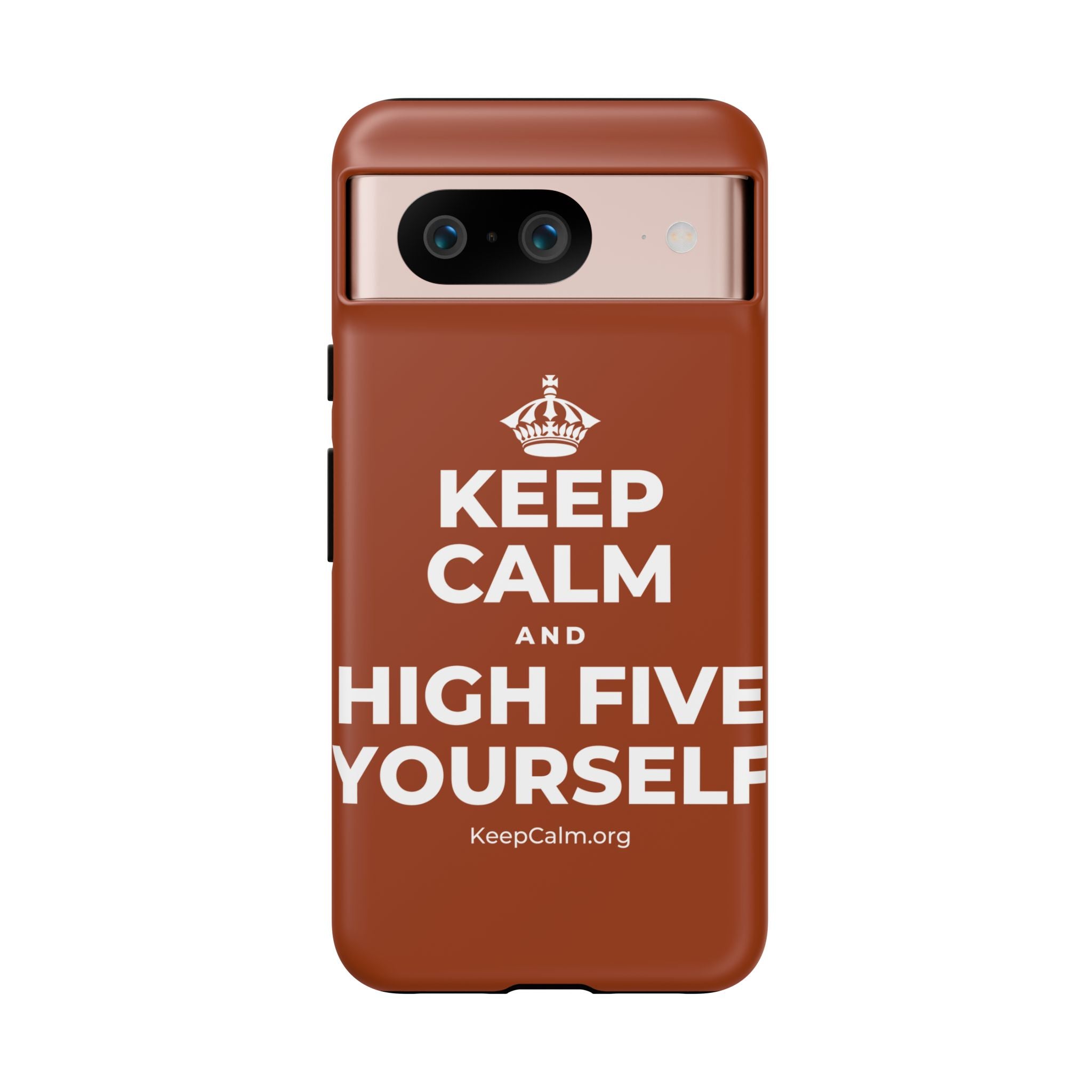 KEEP CALM AND HIGH FIVE YOURSELF Phone Case