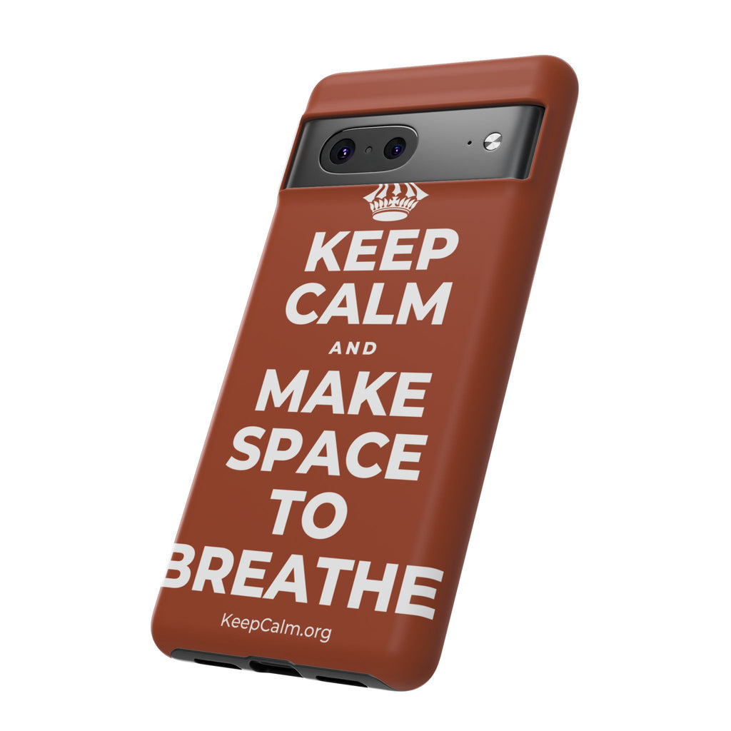 KEEP CALM AND MAKE SPACE TO BREATHE Phone Case