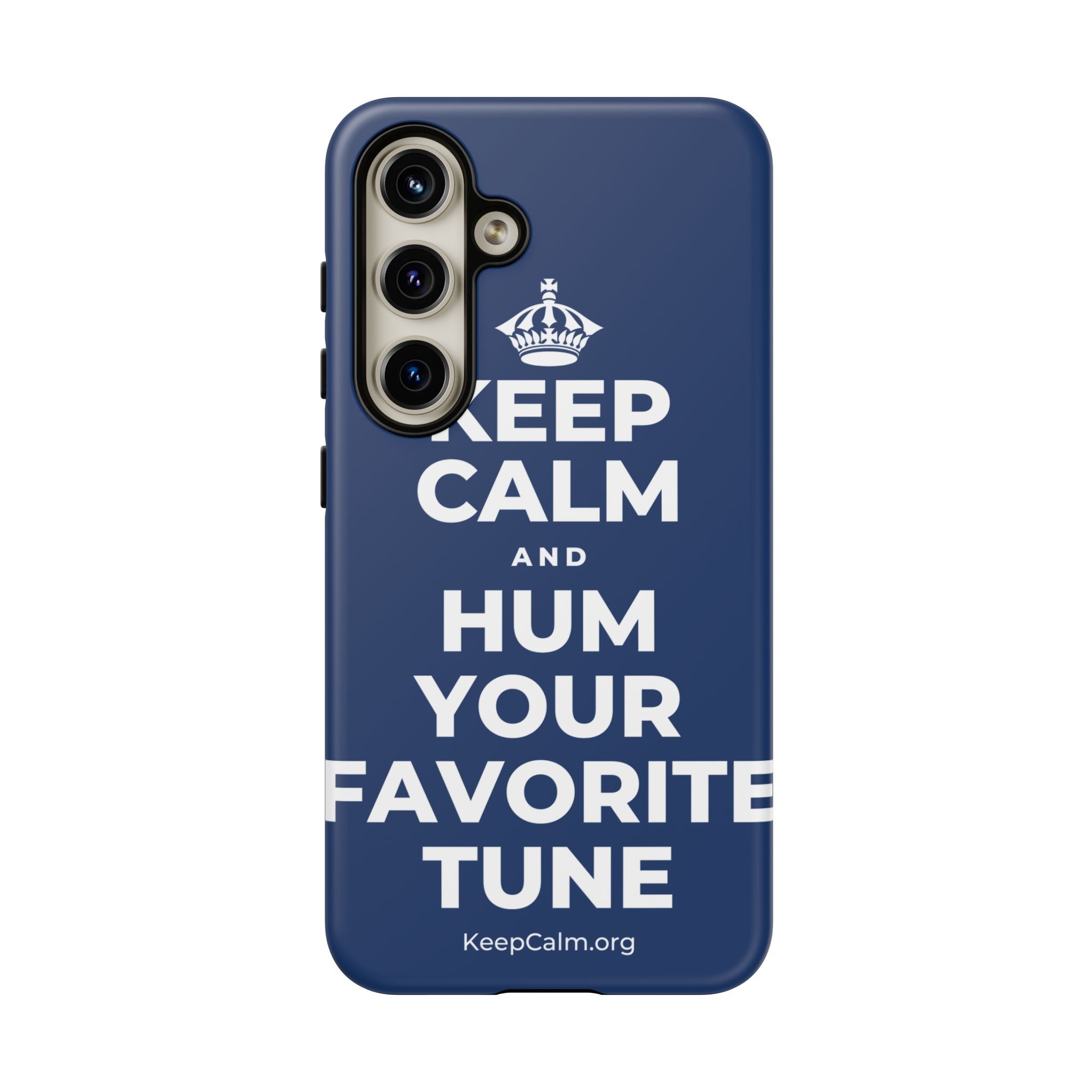 KEEP CALM AND HUM YOUR FAVORITE TUNE Phone Case