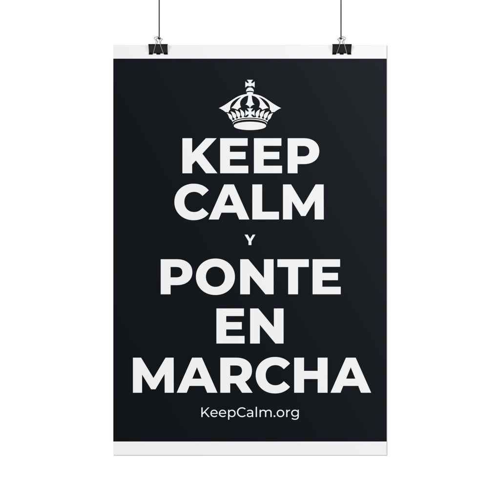 KEEP CALM Y PONTE EN MARCHA Poster (Dark)