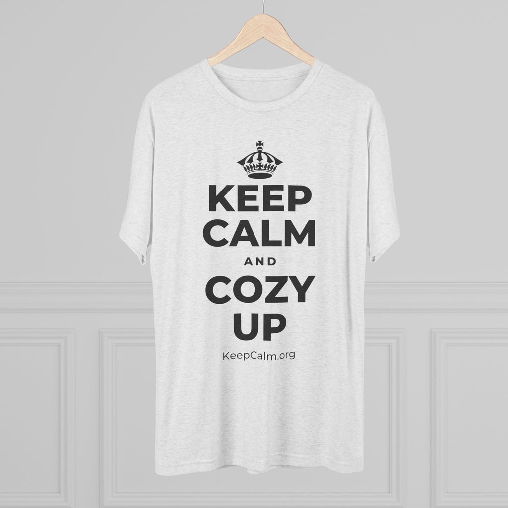 KEEP CALM AND COZY UP Tri-Blend Tee