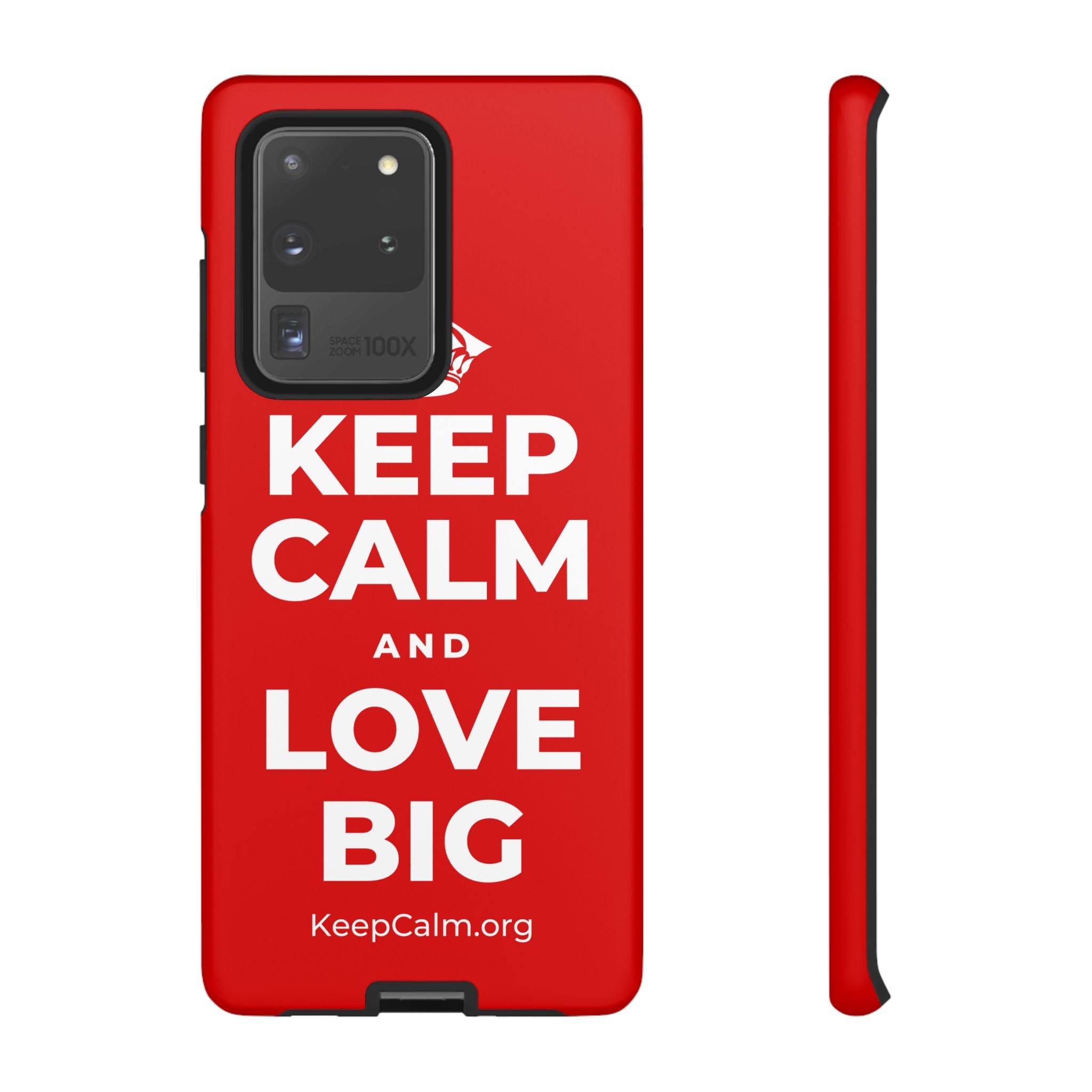 KEEP CALM AND LOVE BIG Phone Case
