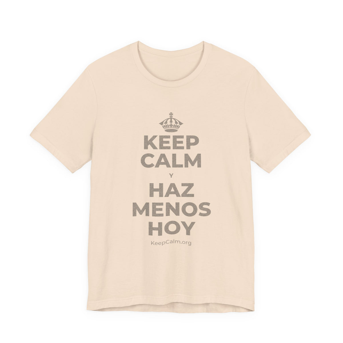 KEEP CALM Y HAZ MENOS HOY T-Shirt (Soft Cream–Heather Mauve)