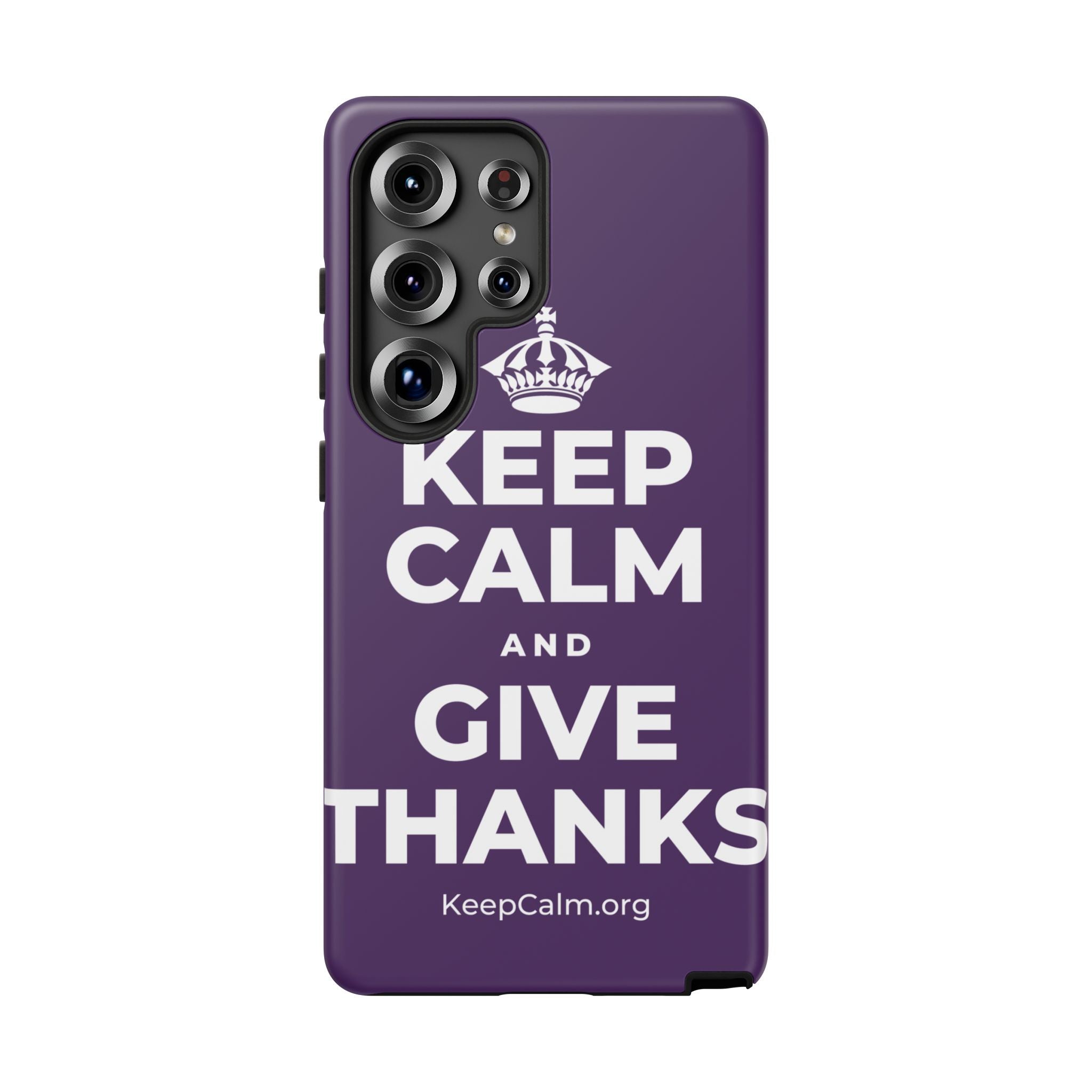 KEEP CALM AND GIVE THANKS Phone Case
