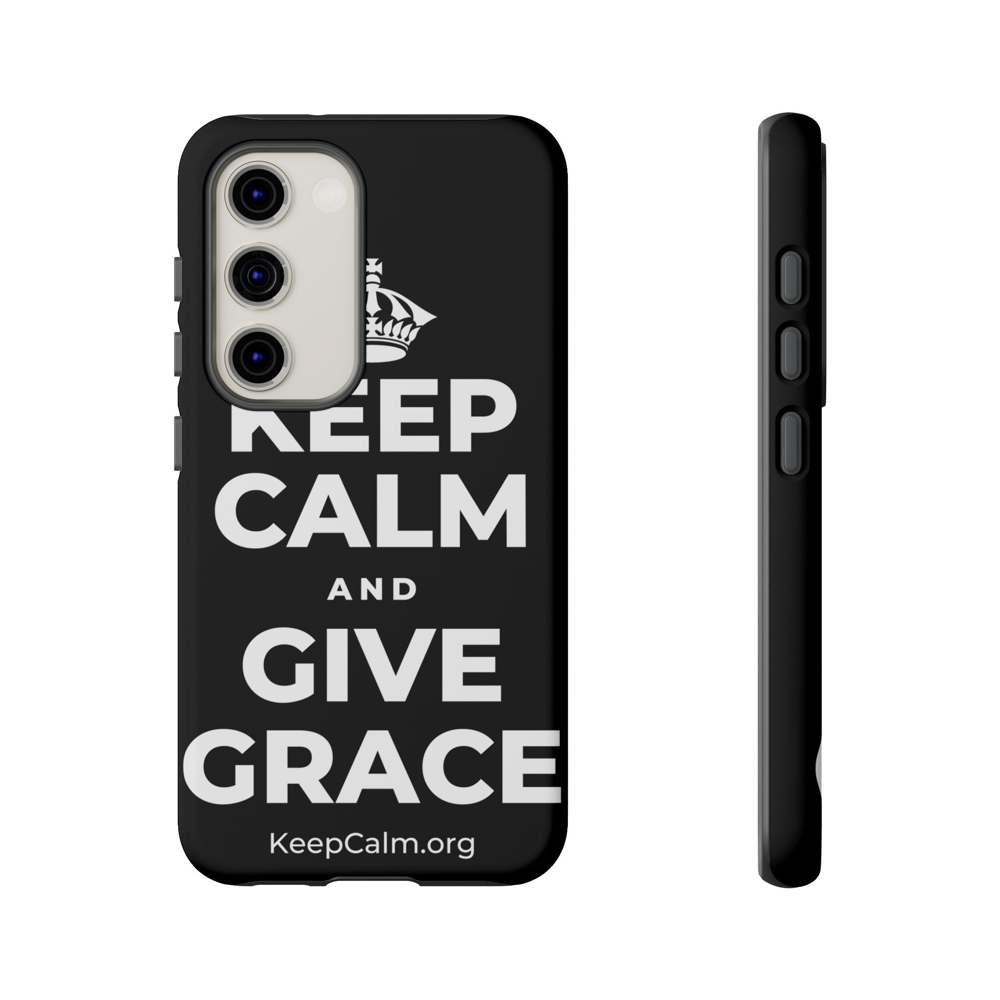 KEEP CALM AND GIVE GRACE Phone Case