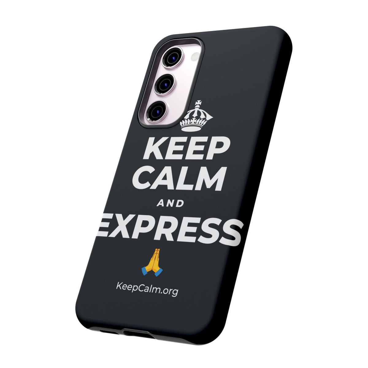 KEEP CALM AND EXPRESS 🙏 Phone Case (Dark)