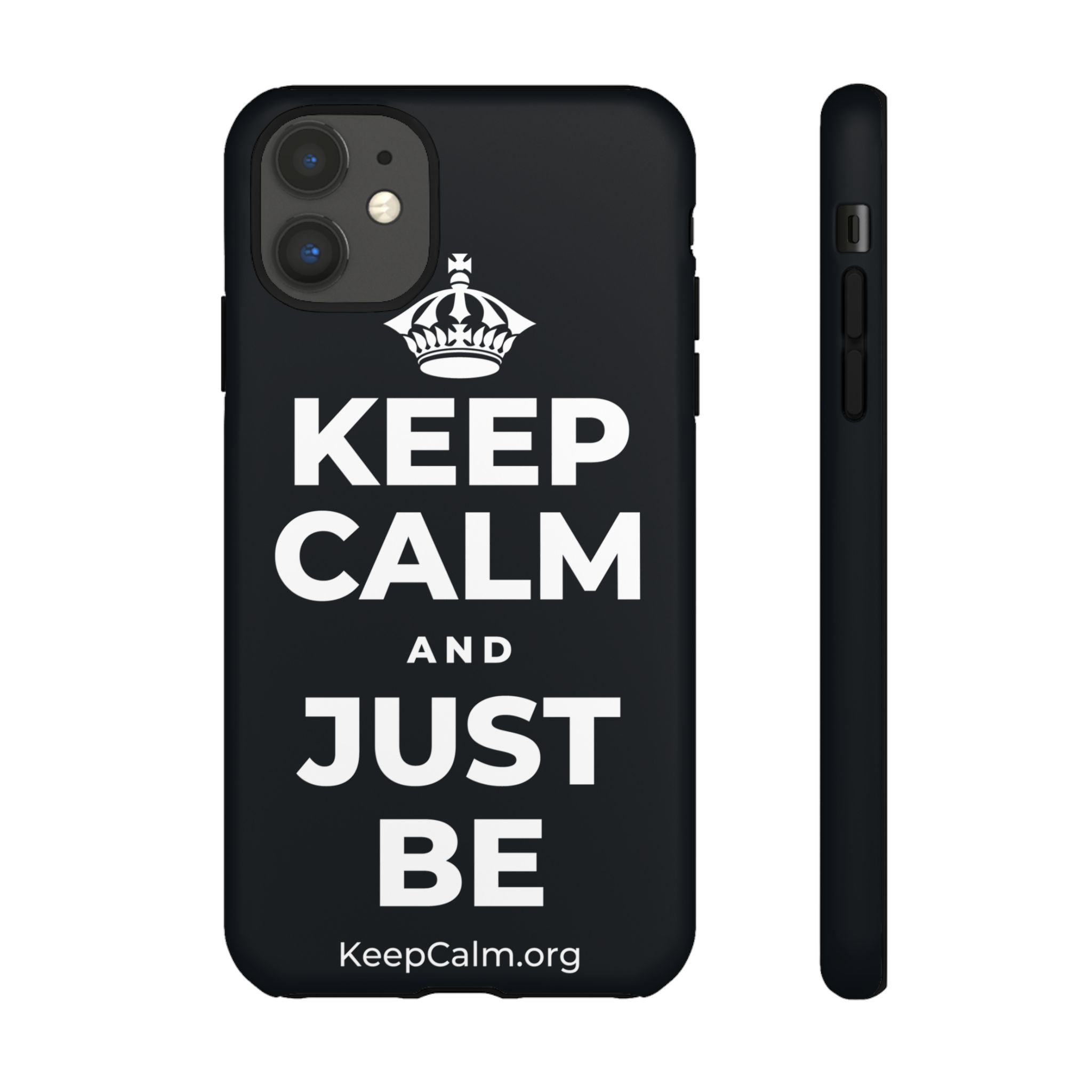 KEEP CALM AND JUST BE Phone Case (Dark)