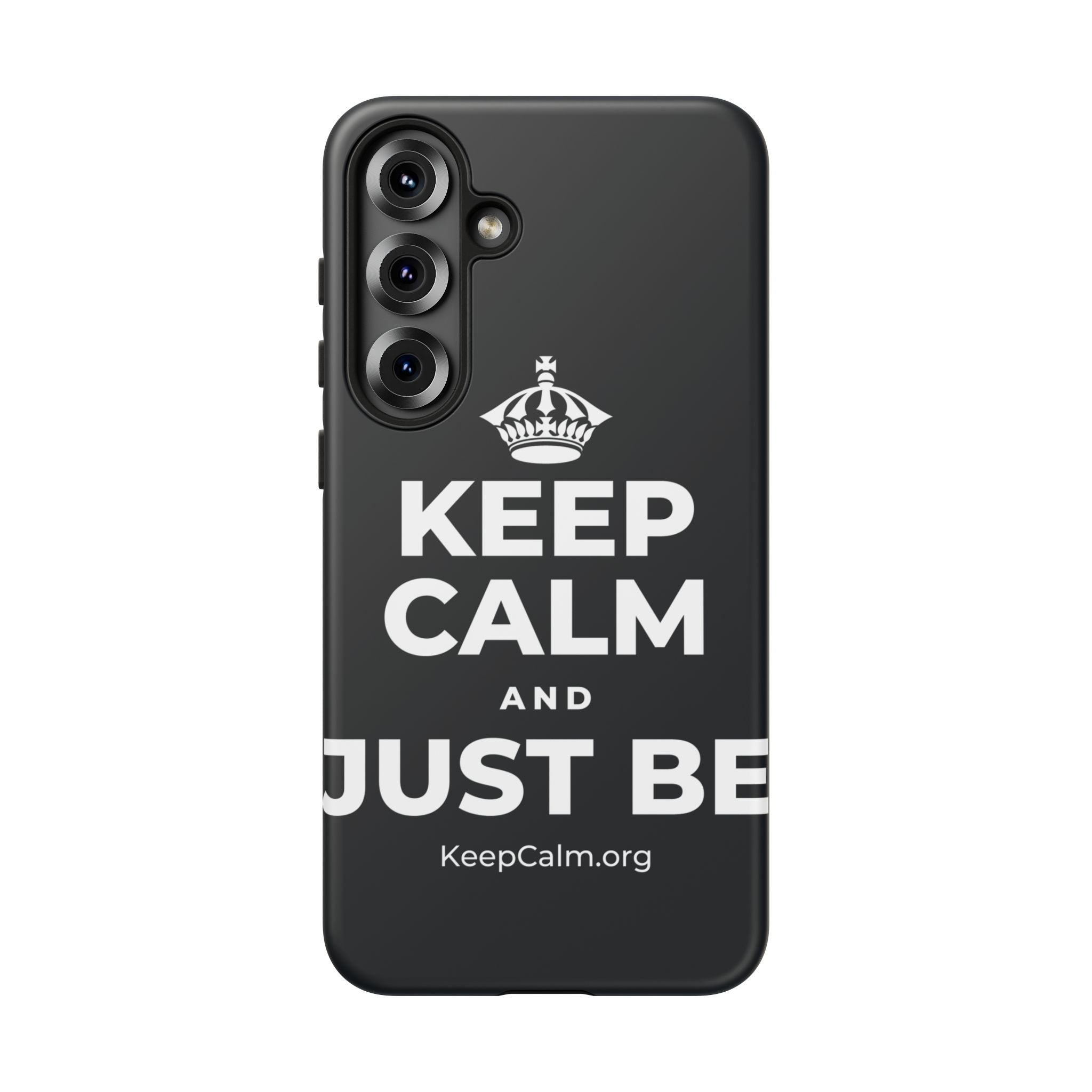 KEEP CALM AND JUST BE Phone Case (Dark)