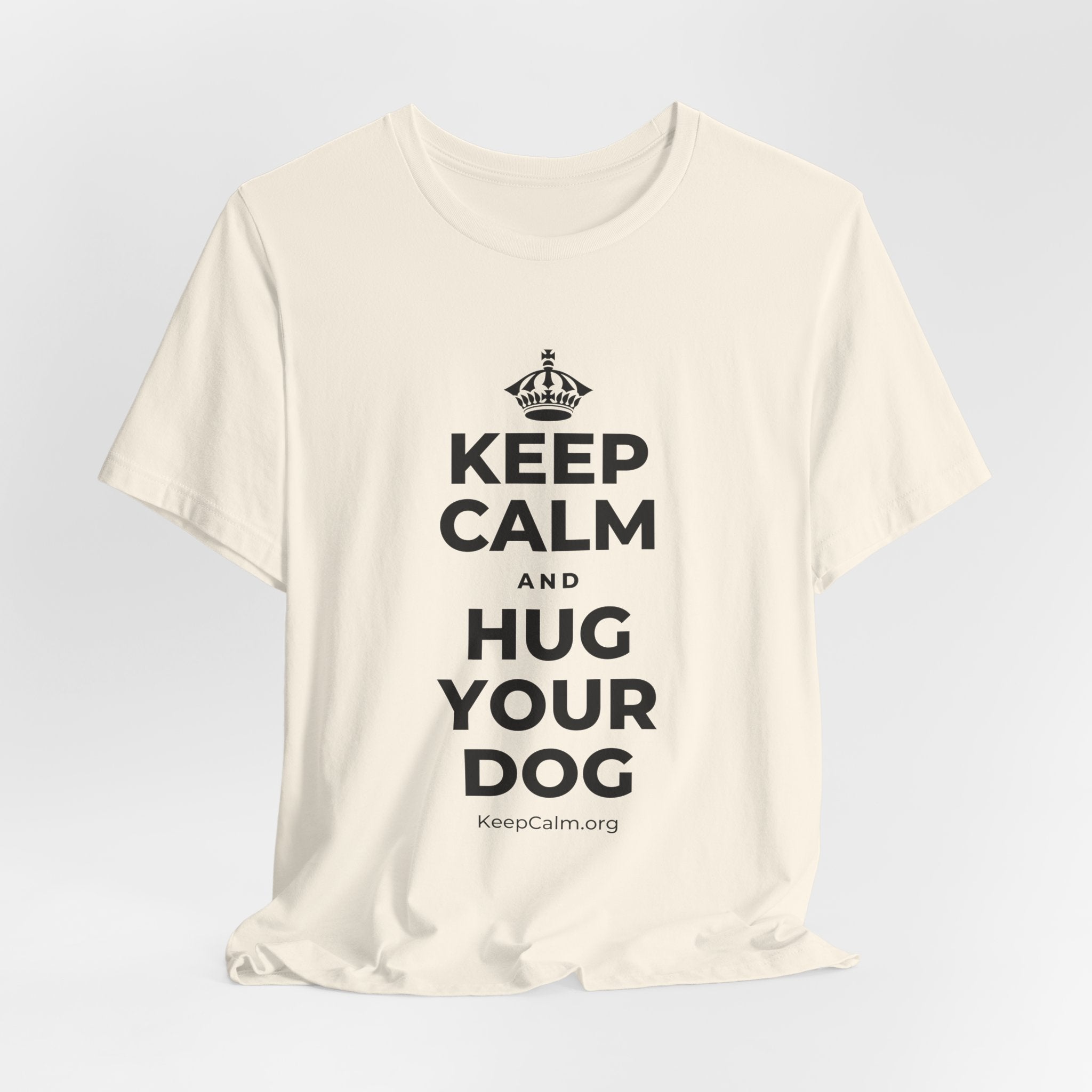 KEEP CALM AND HUG YOUR DOG T-Shirt (White–Asphalt)