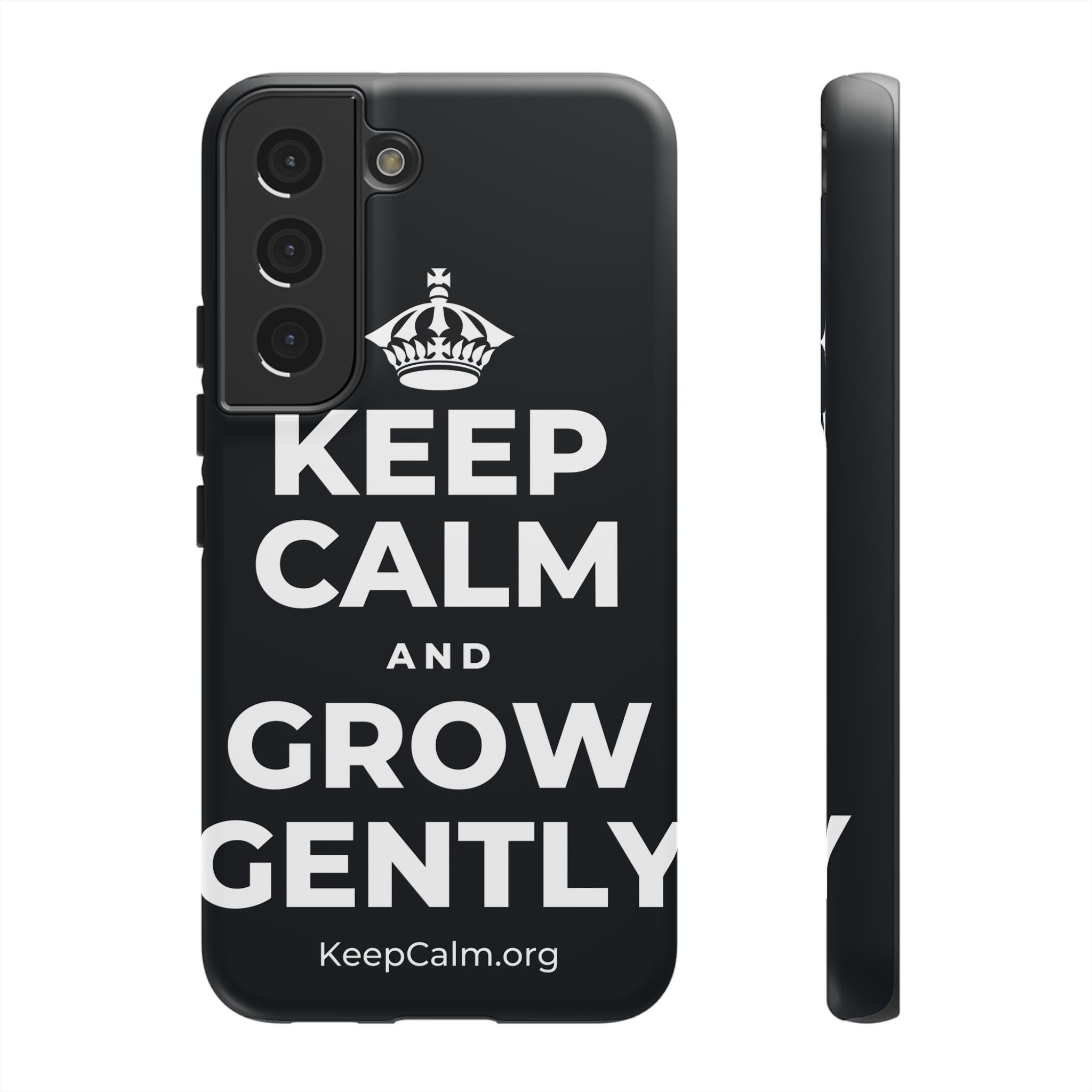 KEEP CALM AND GROW GENTLY Phone Case (Dark)