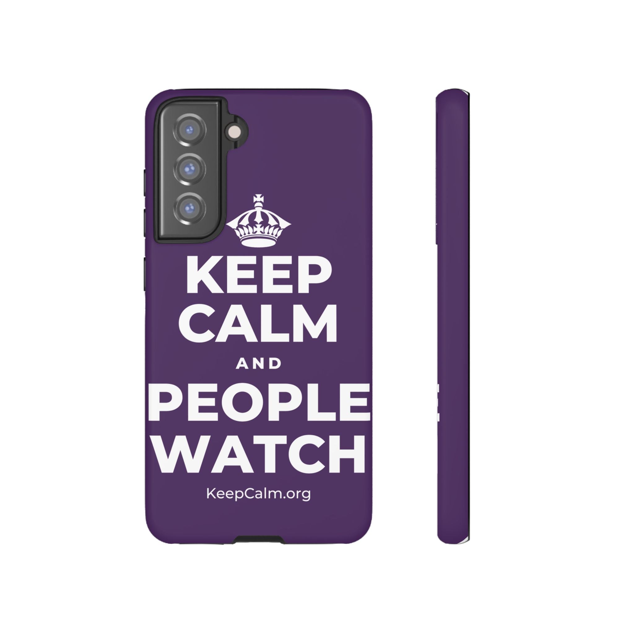 KEEP CALM AND PEOPLE WATCH Phone Case