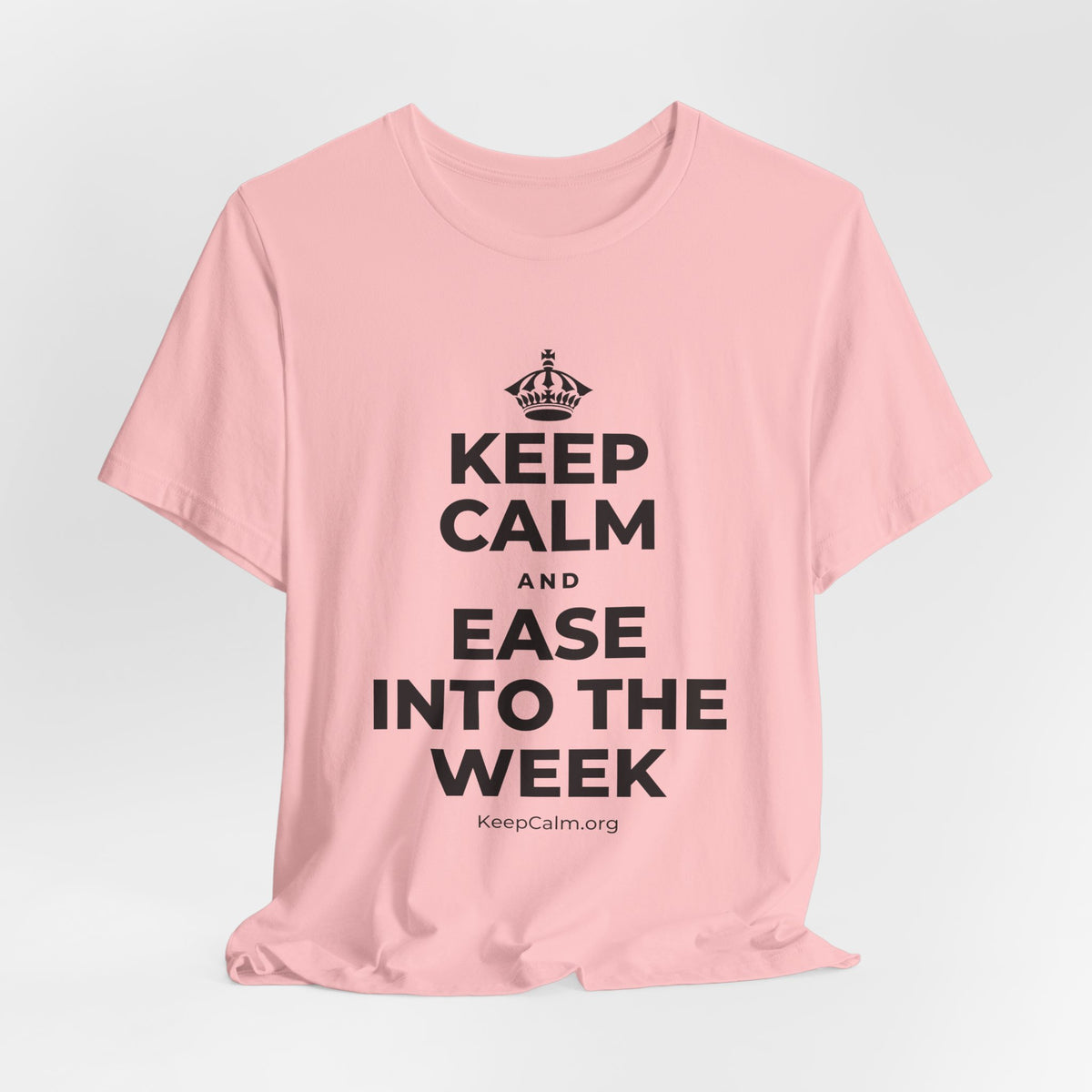 KEEP CALM AND EASE INTO THE WEEK T-Shirt (White–Asphalt)