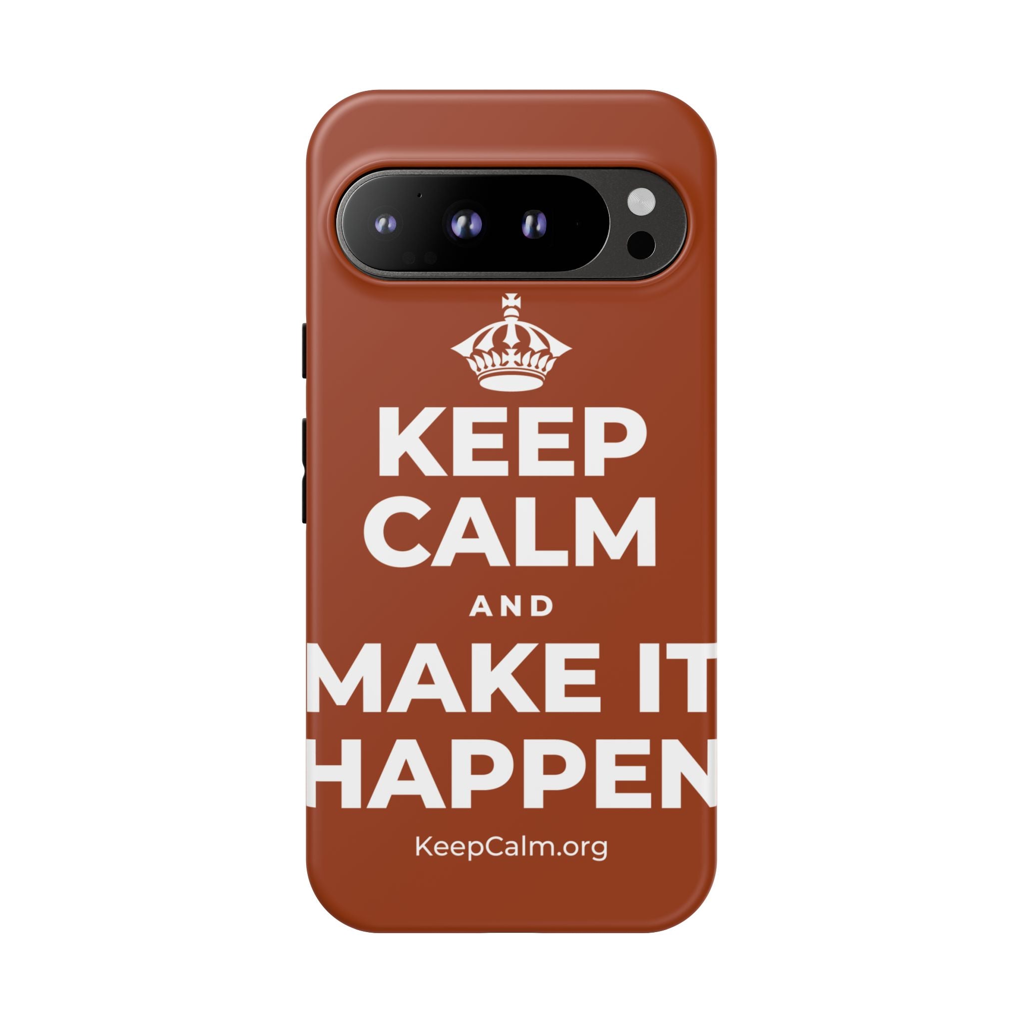 KEEP CALM AND MAKE IT HAPPEN Phone Case
