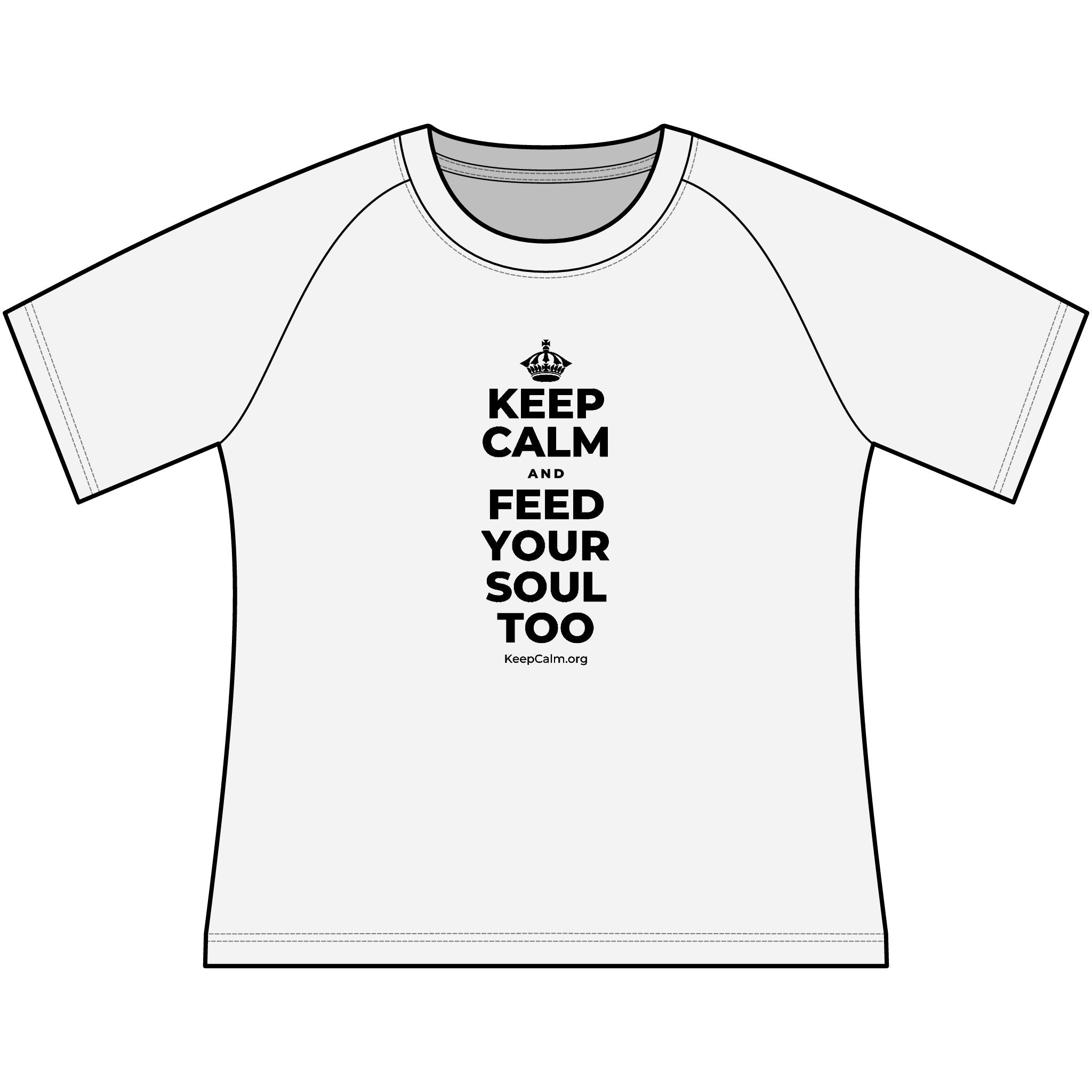 KEEP CALM AND FEED YOUR SOUL TOO Women's Raglan Tee