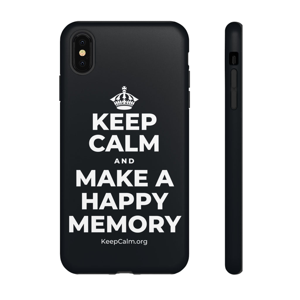 KEEP CALM AND MAKE A HAPPY MEMORY Phone Case (Dark)