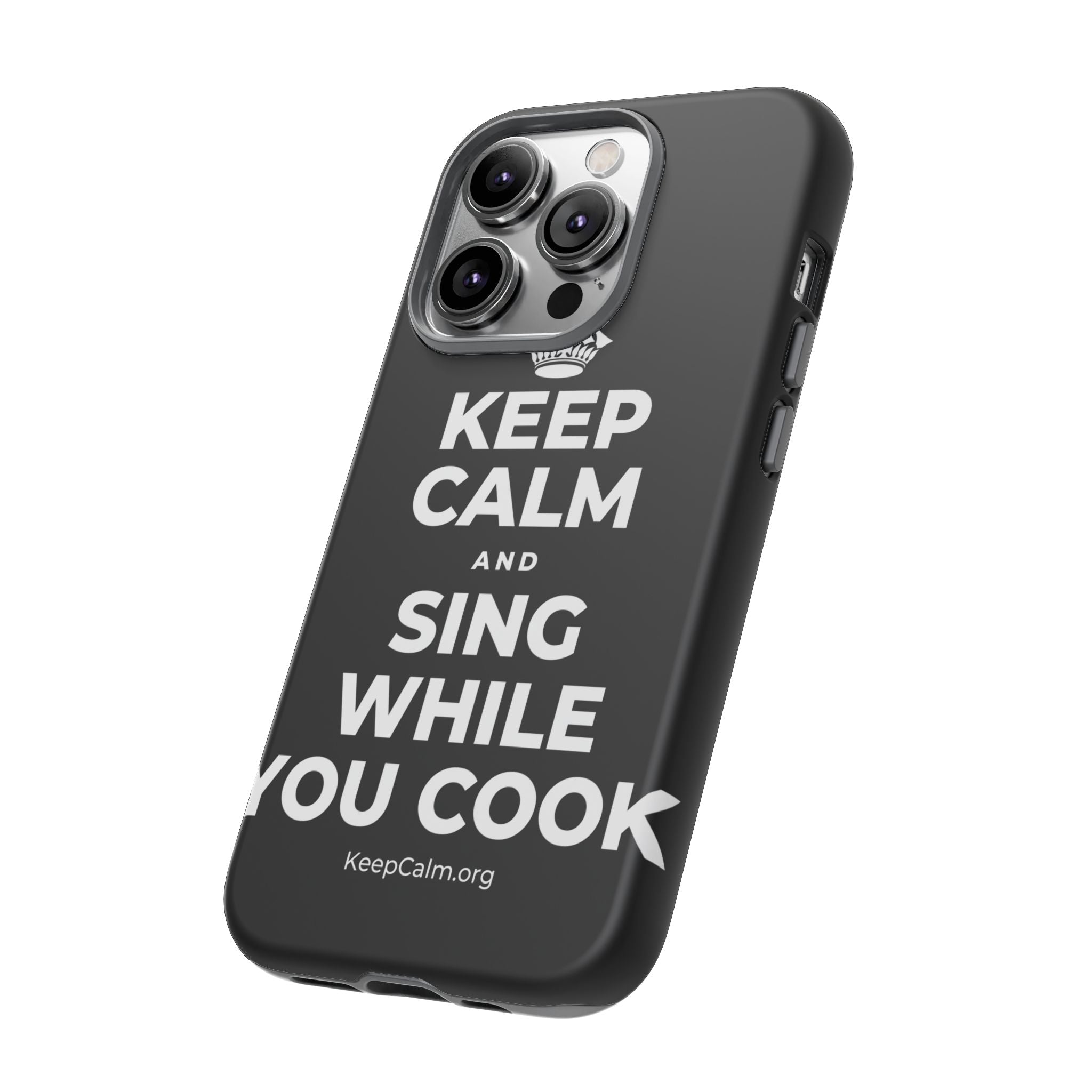 KEEP CALM AND SING WHILE YOU COOK Phone Case