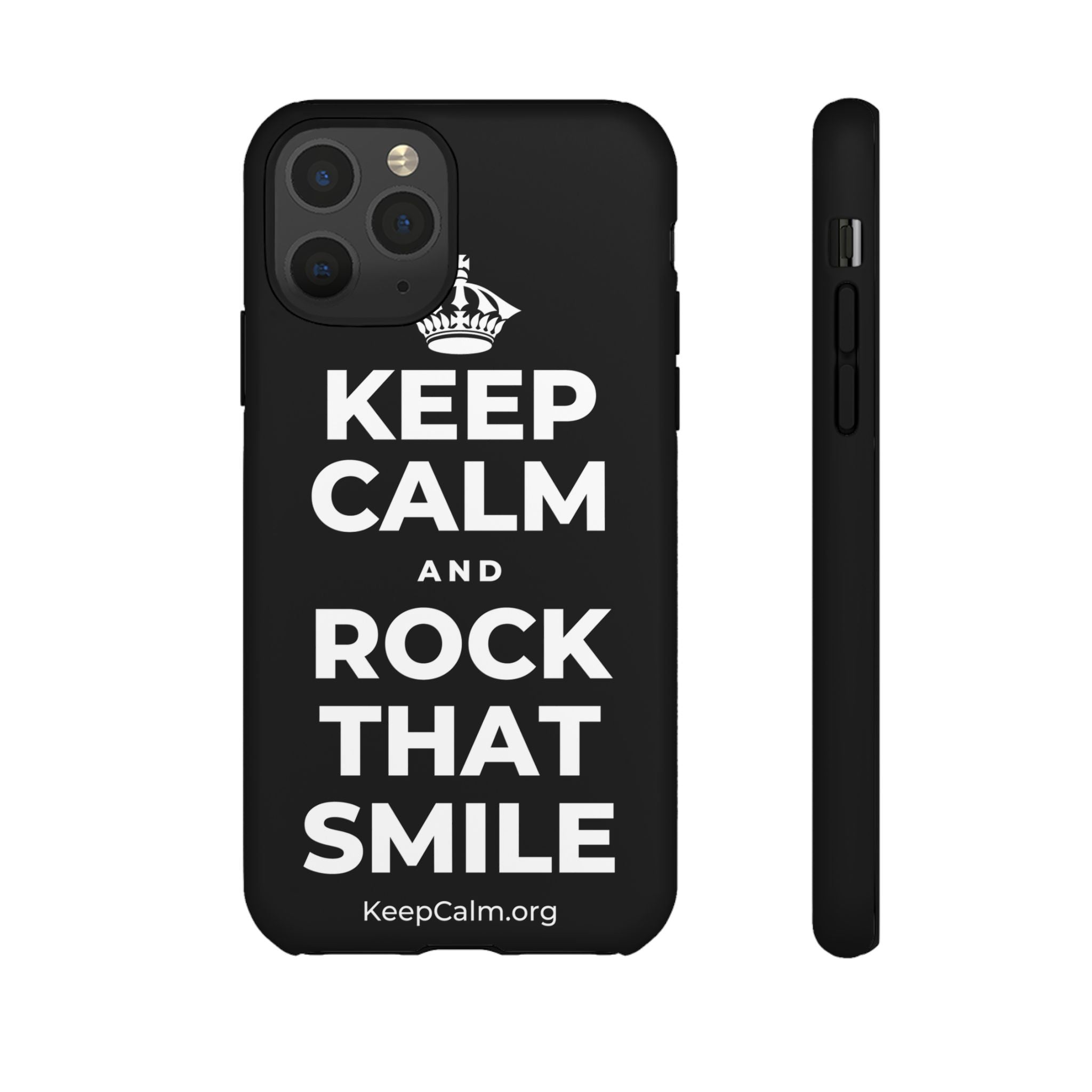 KEEP CALM AND ROCK THAT SMILE Phone Case