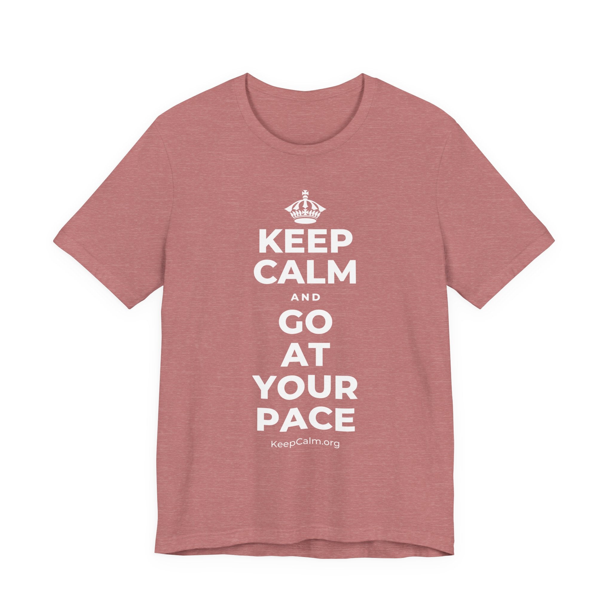 KEEP CALM AND GO AT YOUR PACE T-Shirt (Soft Cream–Heather Mauve)