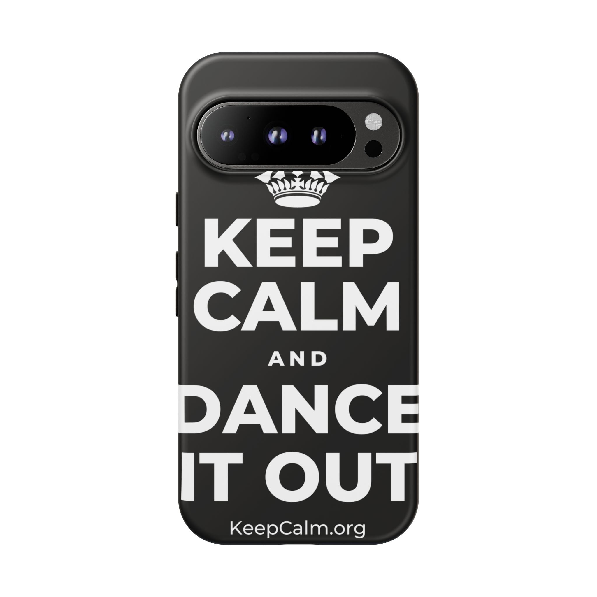 KEEP CALM AND DANCE IT OUT Phone Case