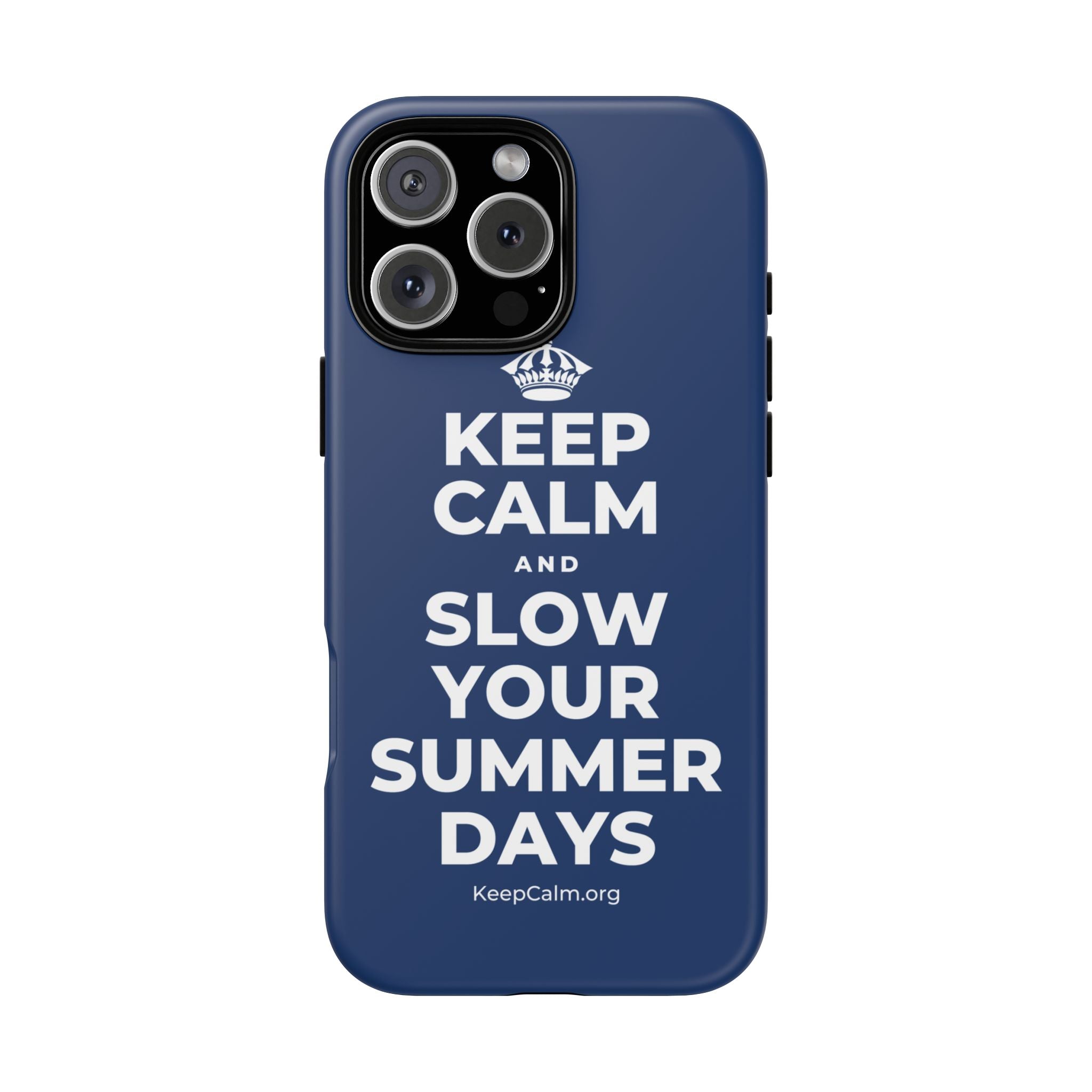 KEEP CALM AND SLOW YOUR SUMMER DAYS Phone Case