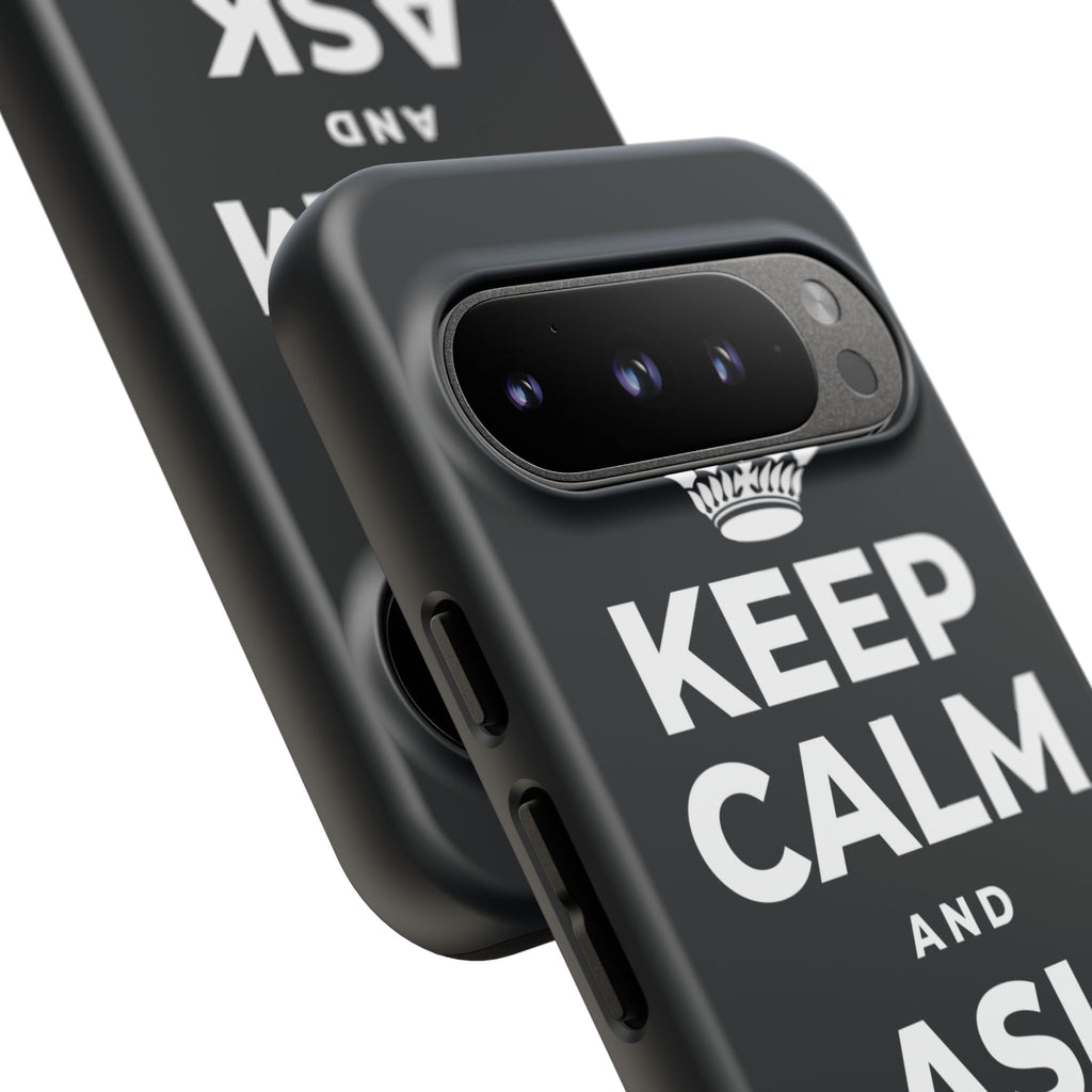KEEP CALM AND ASK FOR HELP Phone Case (Dark)