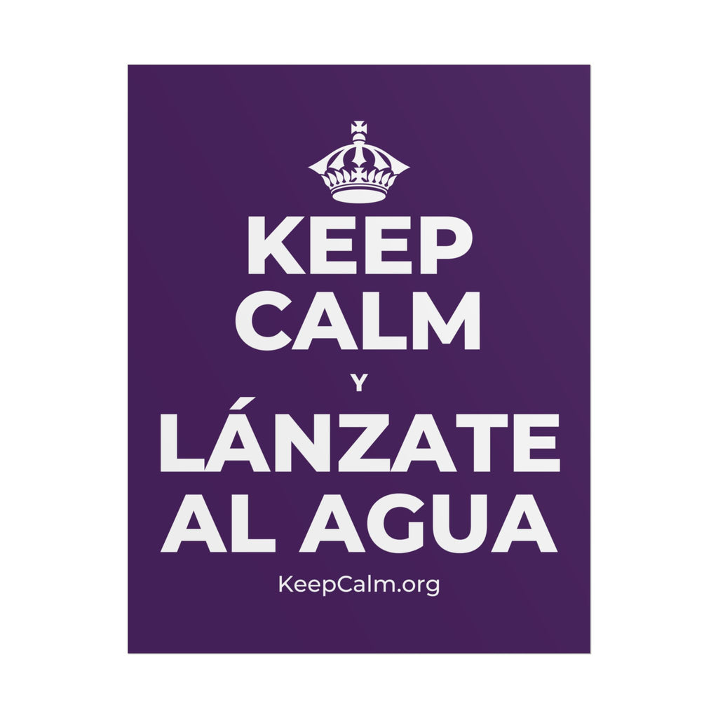 KEEP CALM Y LÁNZATE AL AGUA Poster