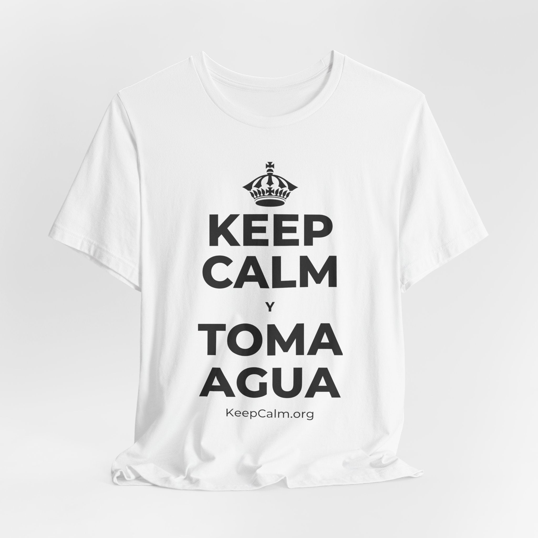 KEEP CALM Y TOMA AGUA T-Shirt (White–Asphalt)