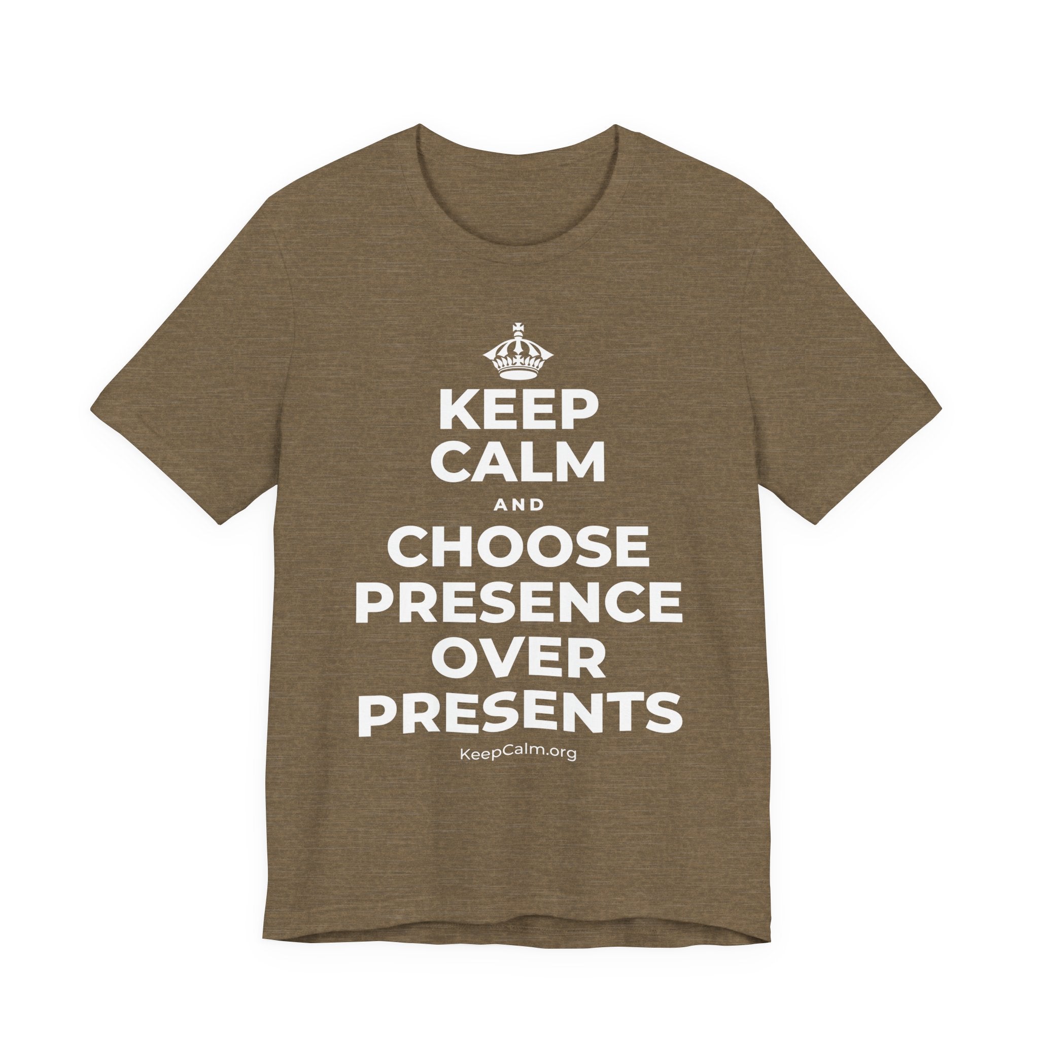 KEEP CALM AND CHOOSE PRESENCE OVER PRESENTS T-Shirt (Soft Cream–Heather Mauve)