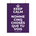 KEEP CALM ET NOMME CINQ CHOSES QUE TU VOIS Poster
