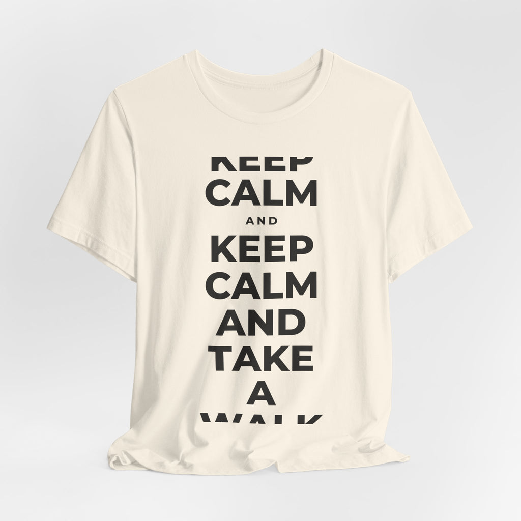 KEEP CALM AND TAKE A WALK T-Shirt (White–Asphalt)